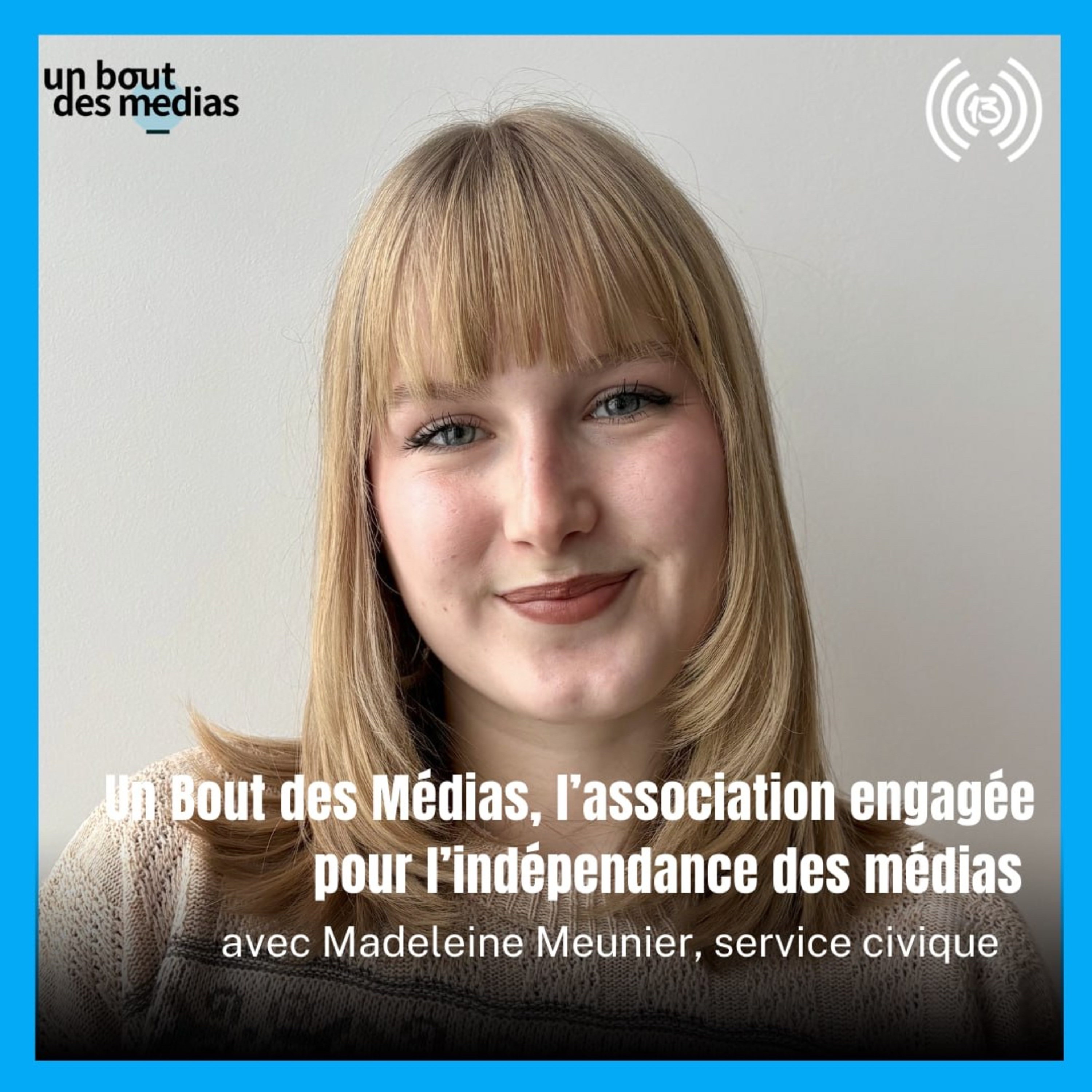 Un Bout Des Médias, l’association engagée pour l’indépendance des médias episode artwork