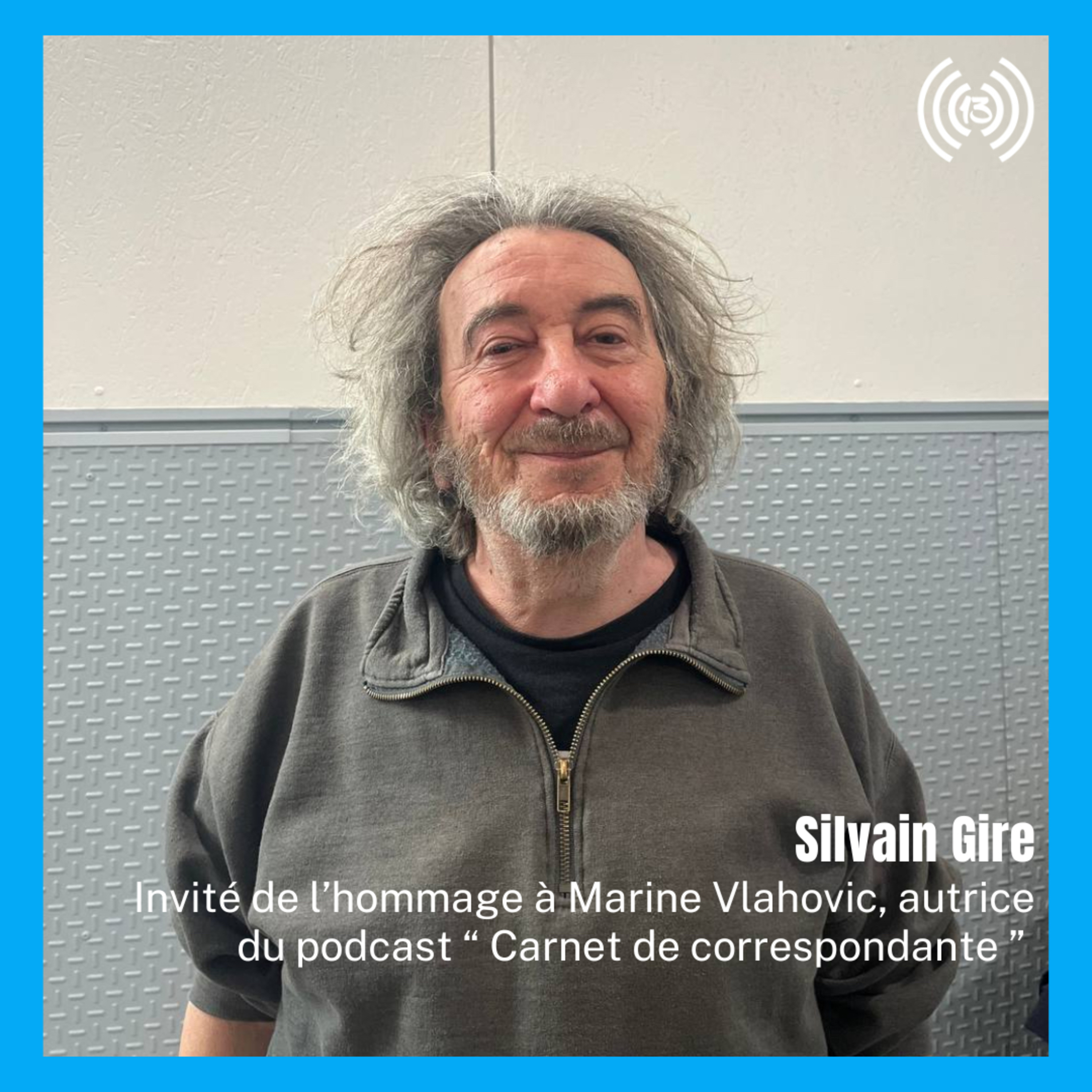 Silvain Gire, ex-responsable d'Arte Radio, rend hommage à Marine Vlahovic 2/2 episode artwork