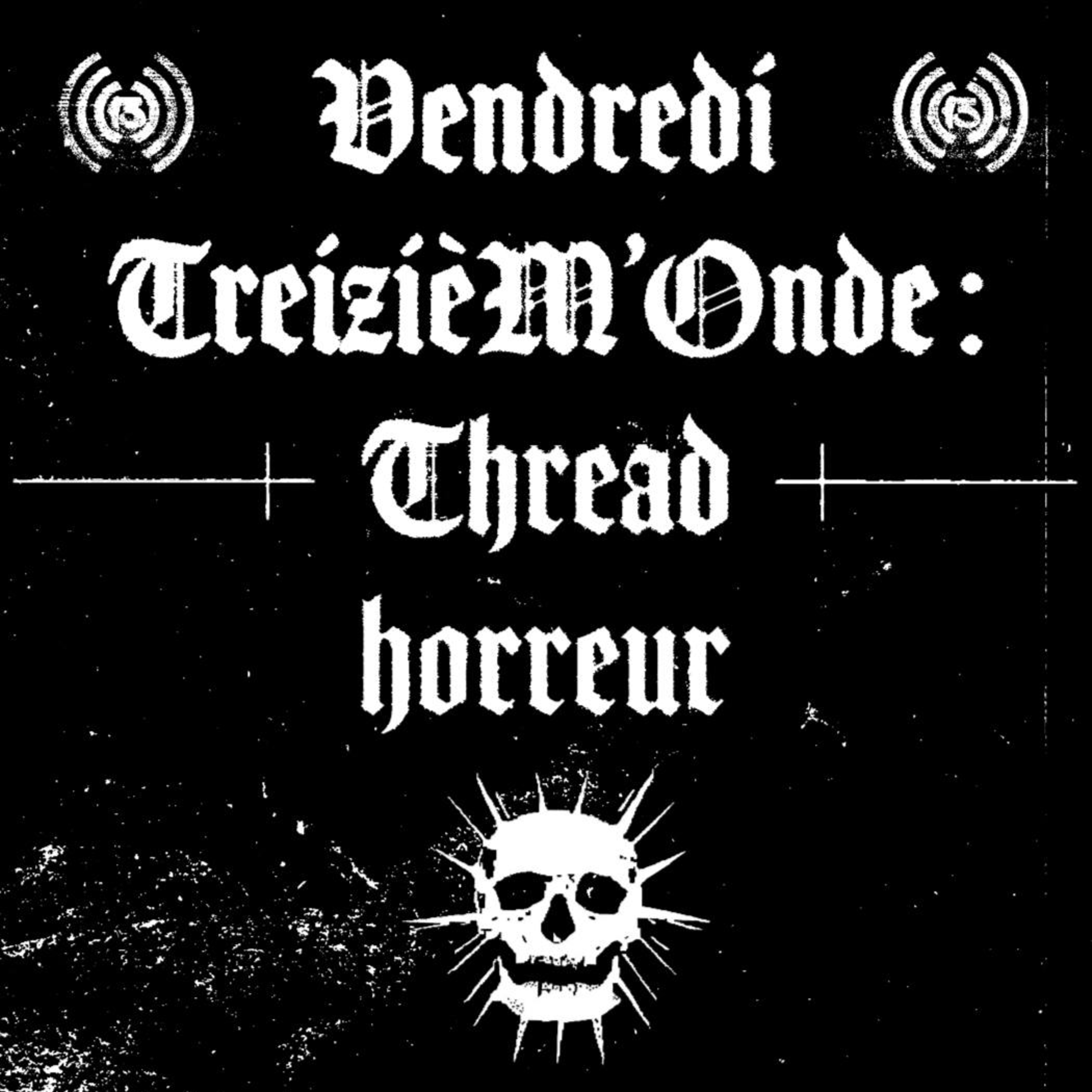 Vendredi TreizièM'Onde : L'abandon episode artwork