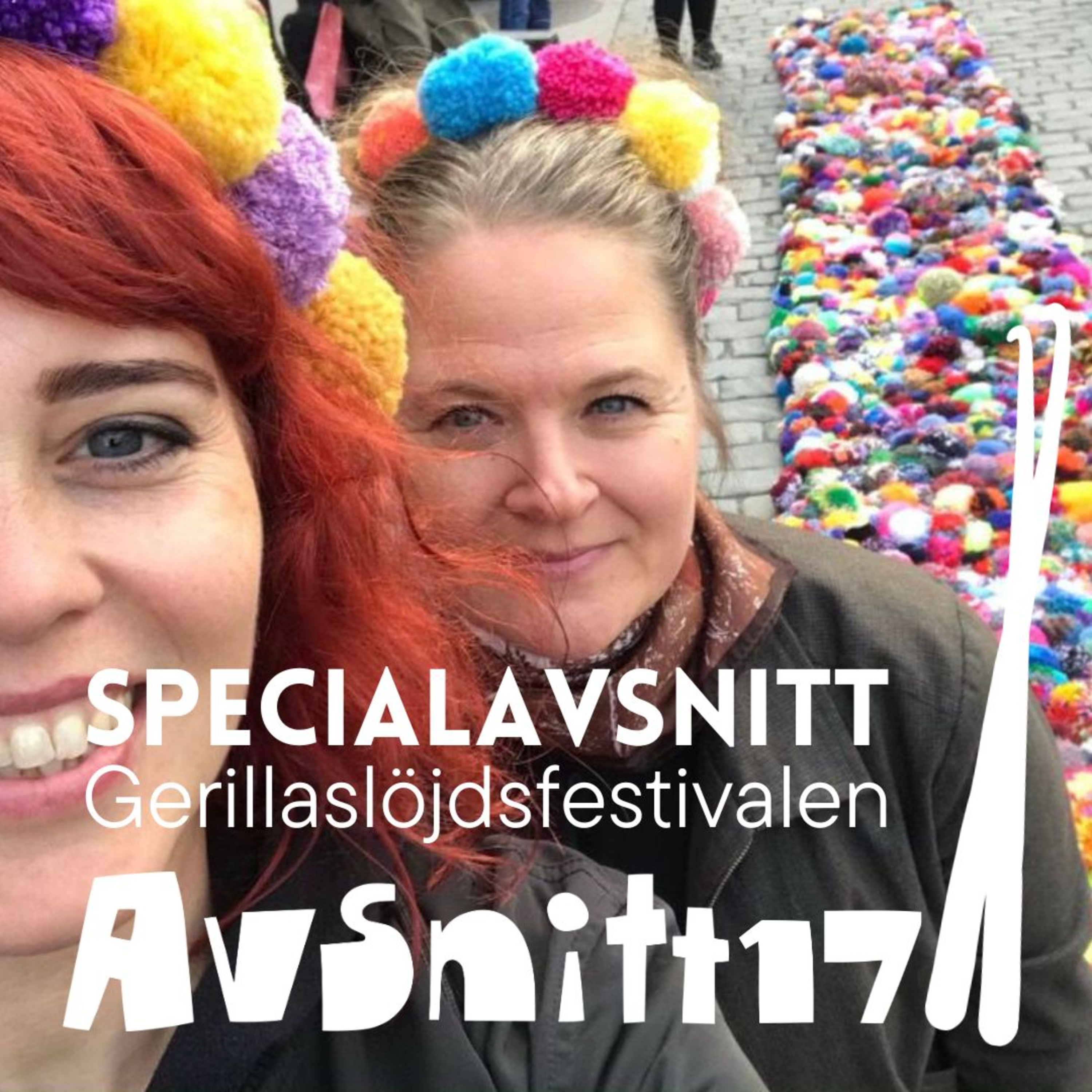 Avsnitt 17: Gerillaslöjdsfestivalen