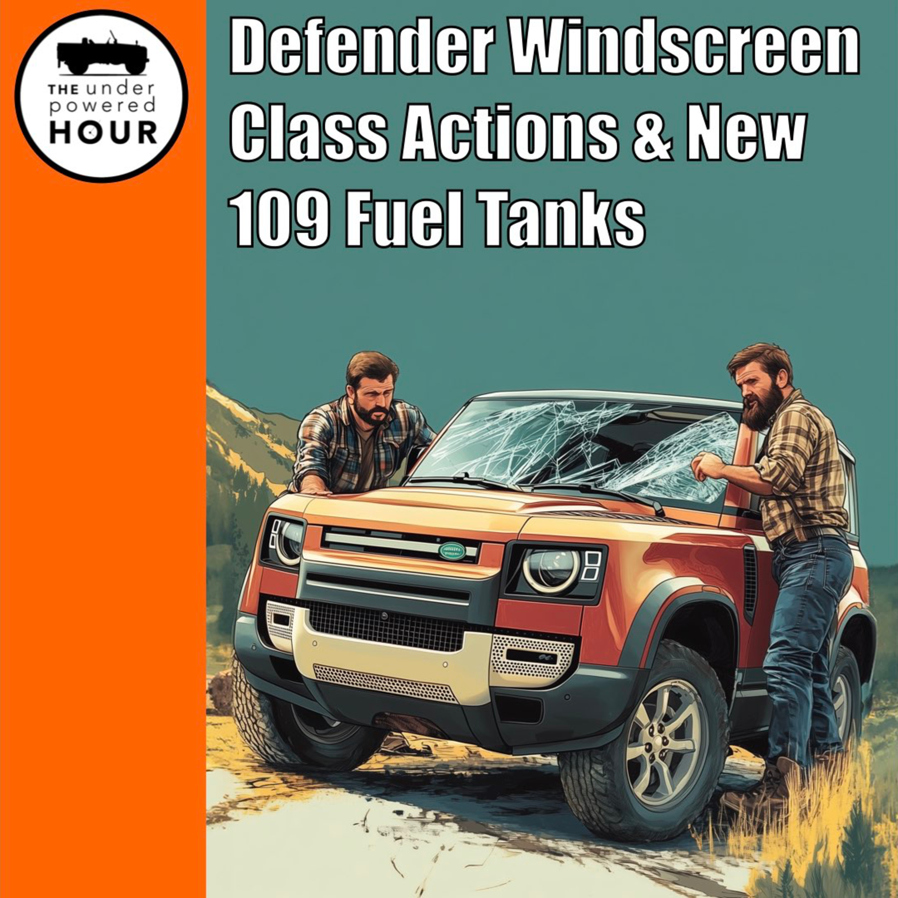 Defender Windscreen Class Actions, Ratan Tata Tribute, and New 109 Fuel Tanks episode artwork