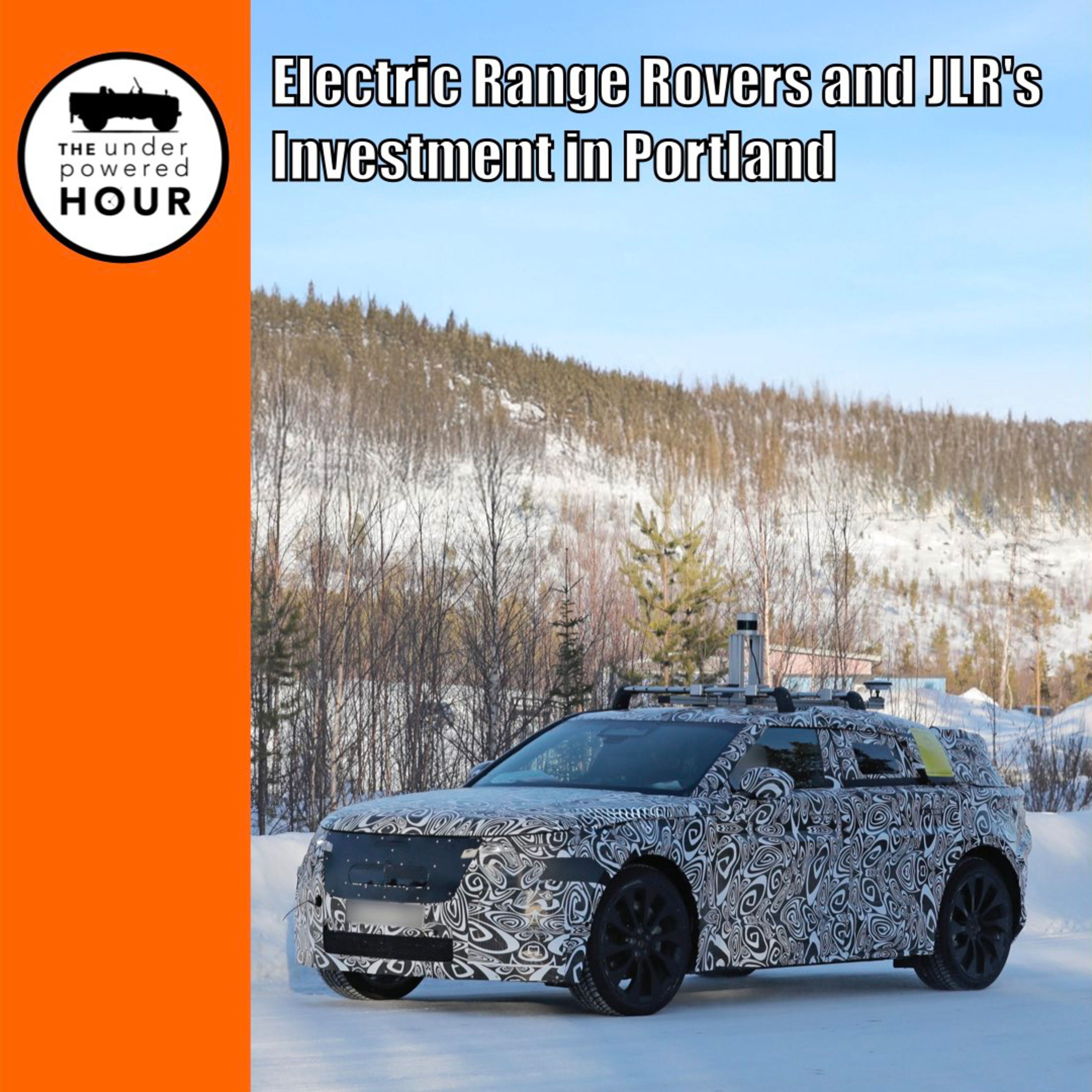 Electric Range Rovers, OCTA Defender Reviews, and JLR's Investment in Portland episode artwork