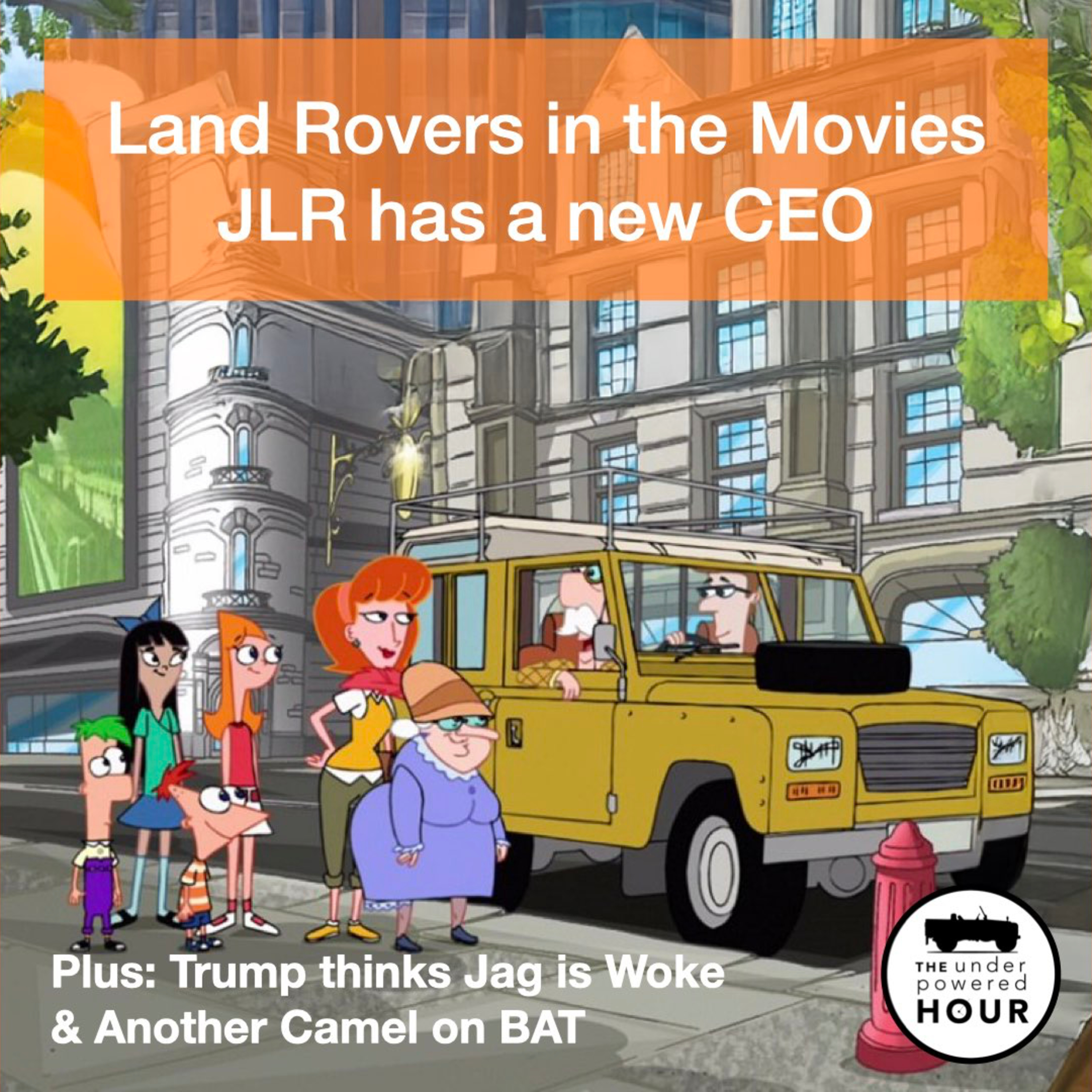 JLR has a new CEO, Another Camel on BAT and Land Rovers in the Movies episode artwork