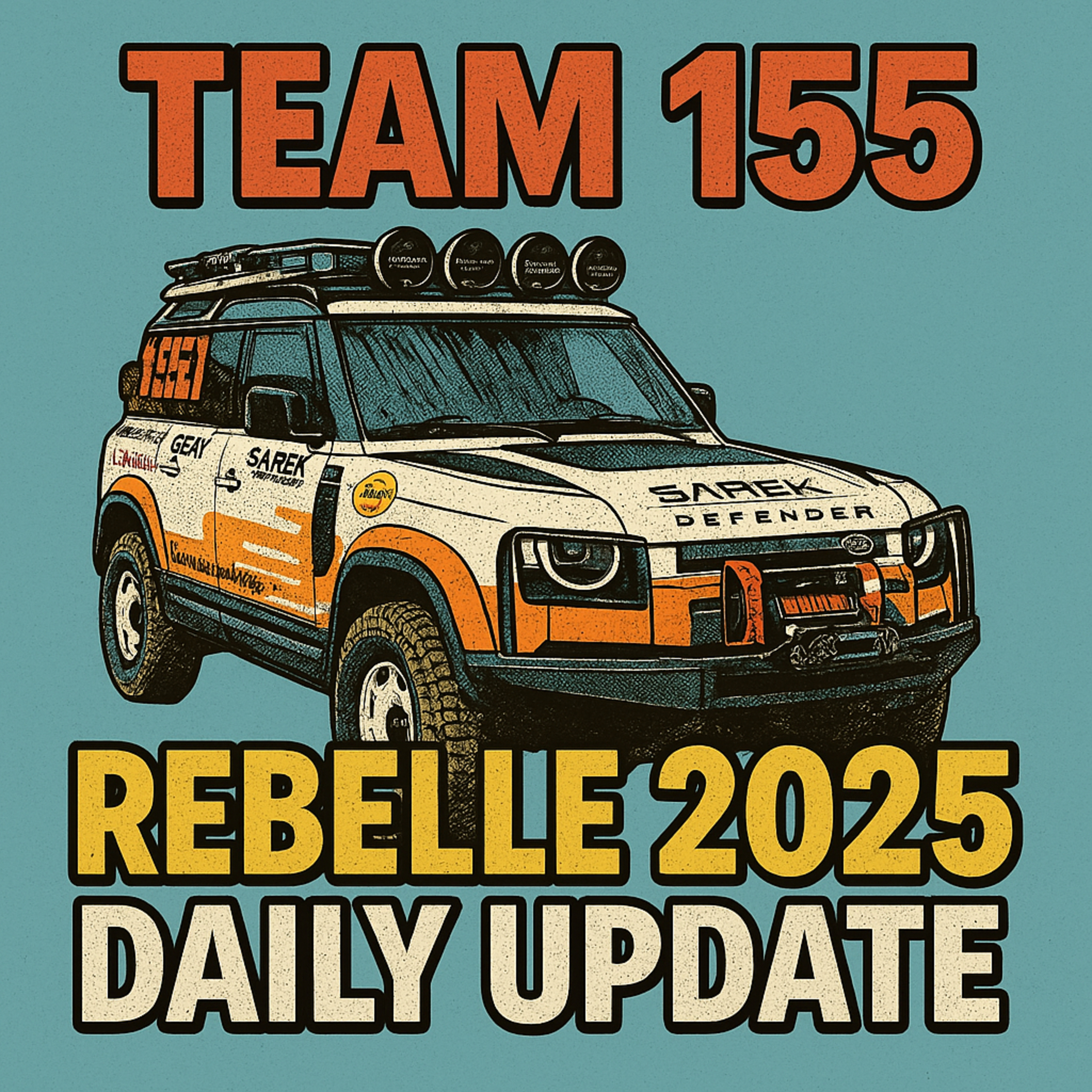 Rebelle Rally 2025 Team 155 Update - Day Five