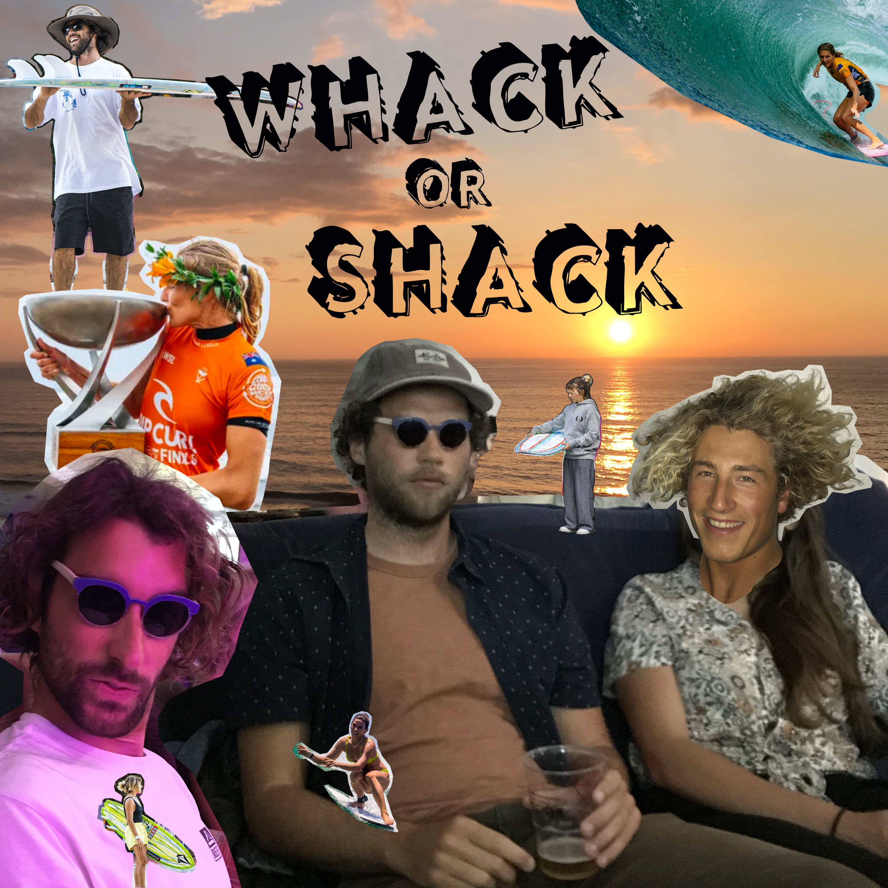 Whack or Shack: Episode 08 - Couch edition! Waves are whack, let's stay home and talk bullshit 29/06/2021