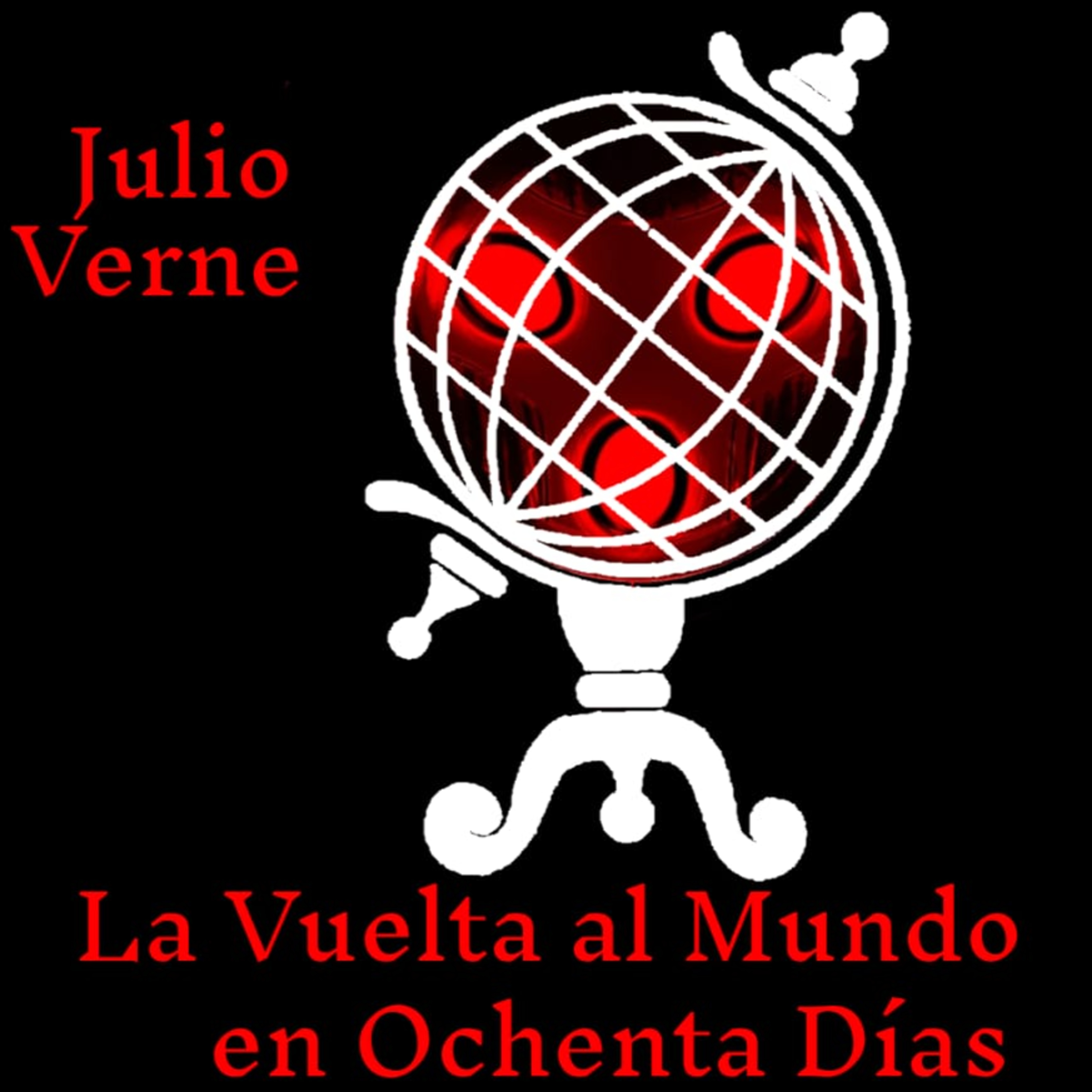 La Vuelta al Mundo en Ochenta Días - Julio Verne - Resumen - Bardo Carmesí episode artwork