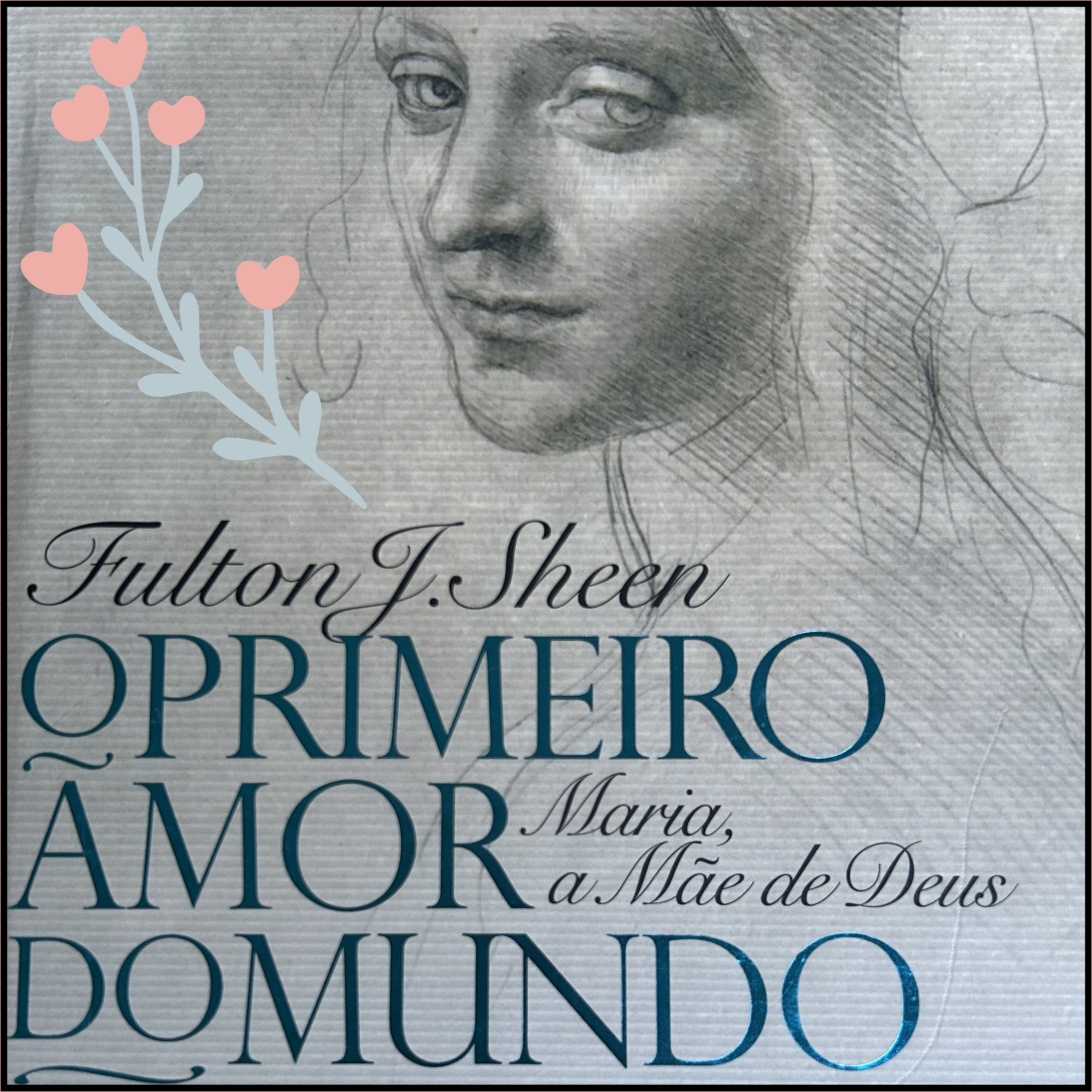 15 mistérios do Rosário - Meditação de Fulton J. Sheen  episode artwork