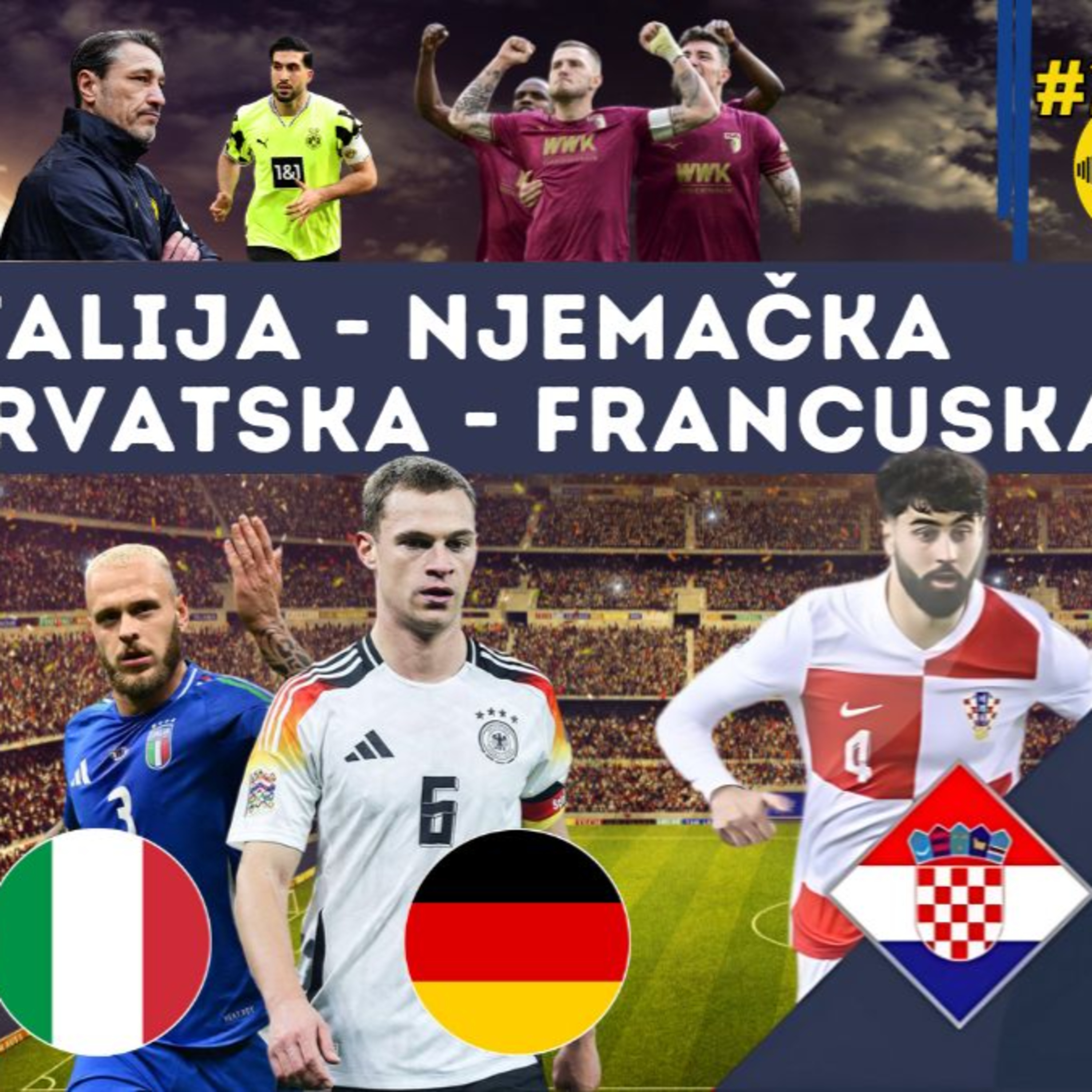 LIGA NACIJA - Najava: Italija – Njemačka i Hrvatska – Francuska - RM podcast 227