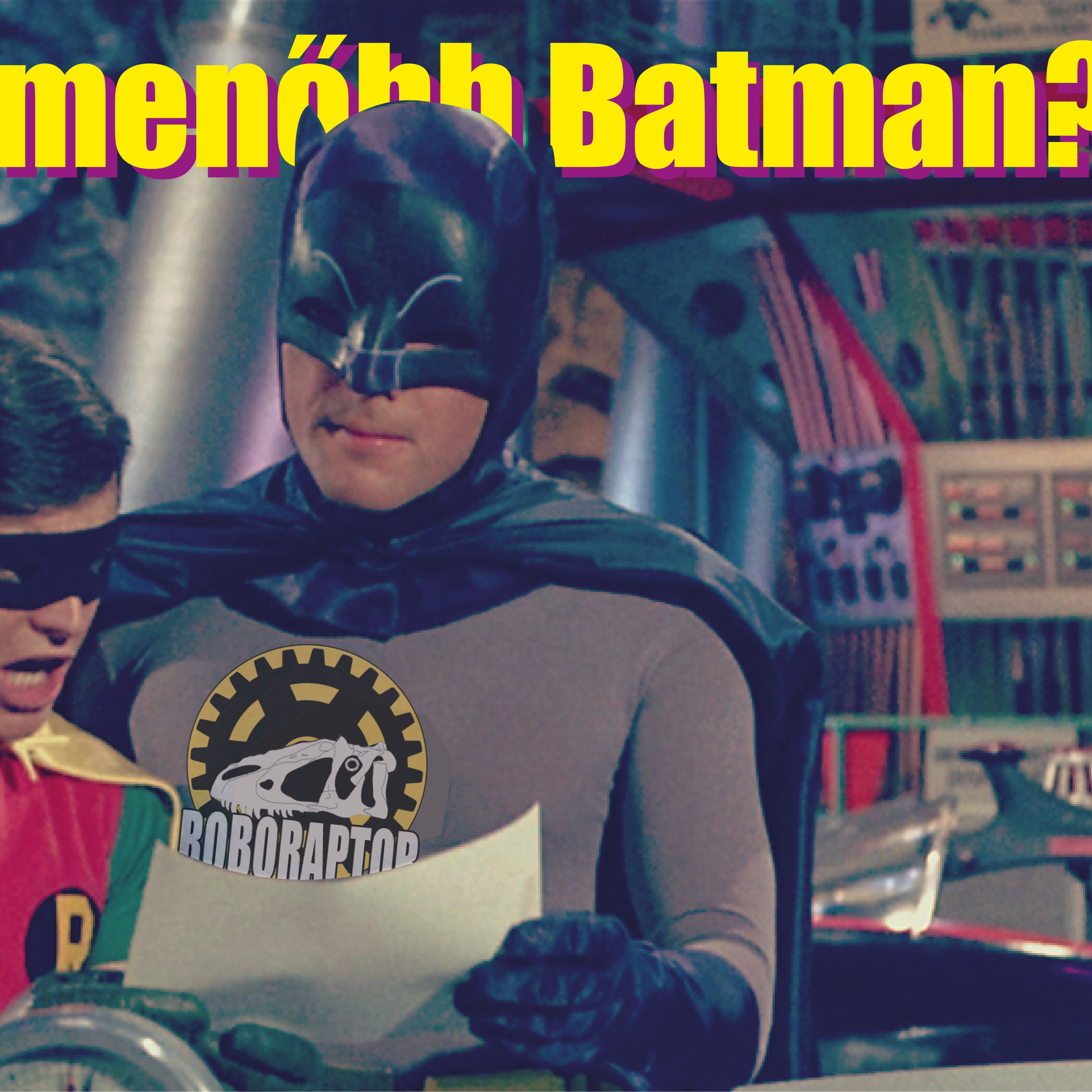 60 éves a legmenőbb Batman! - Roboraptor Podcast #130