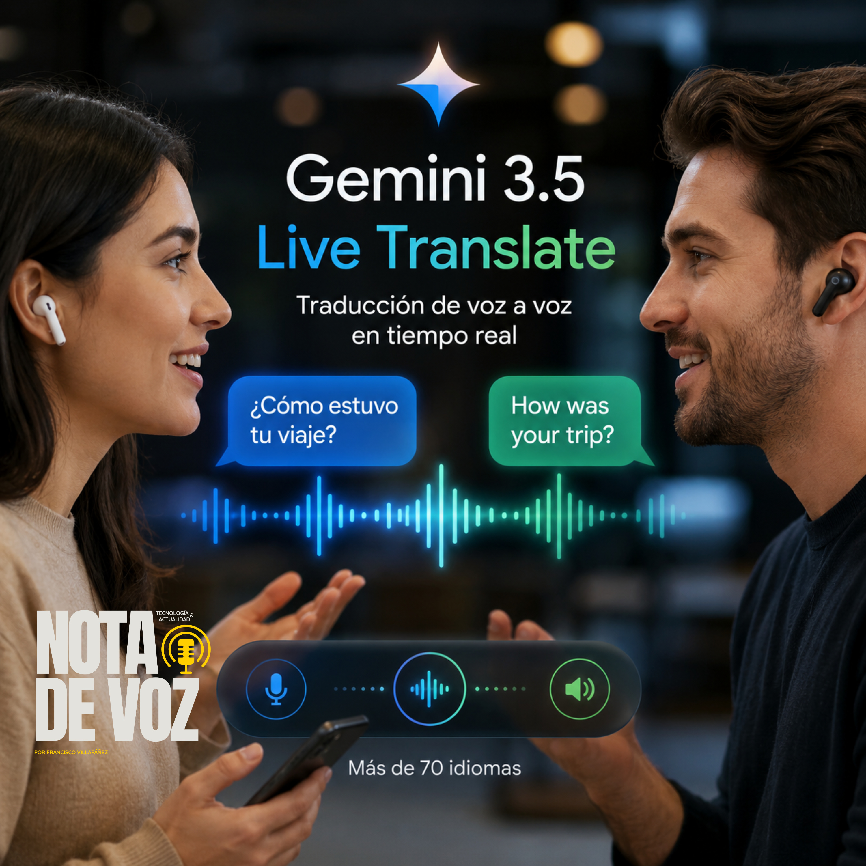 Google rompe las barreras del idioma con Gemini 3.5 Live Translate episode artwork