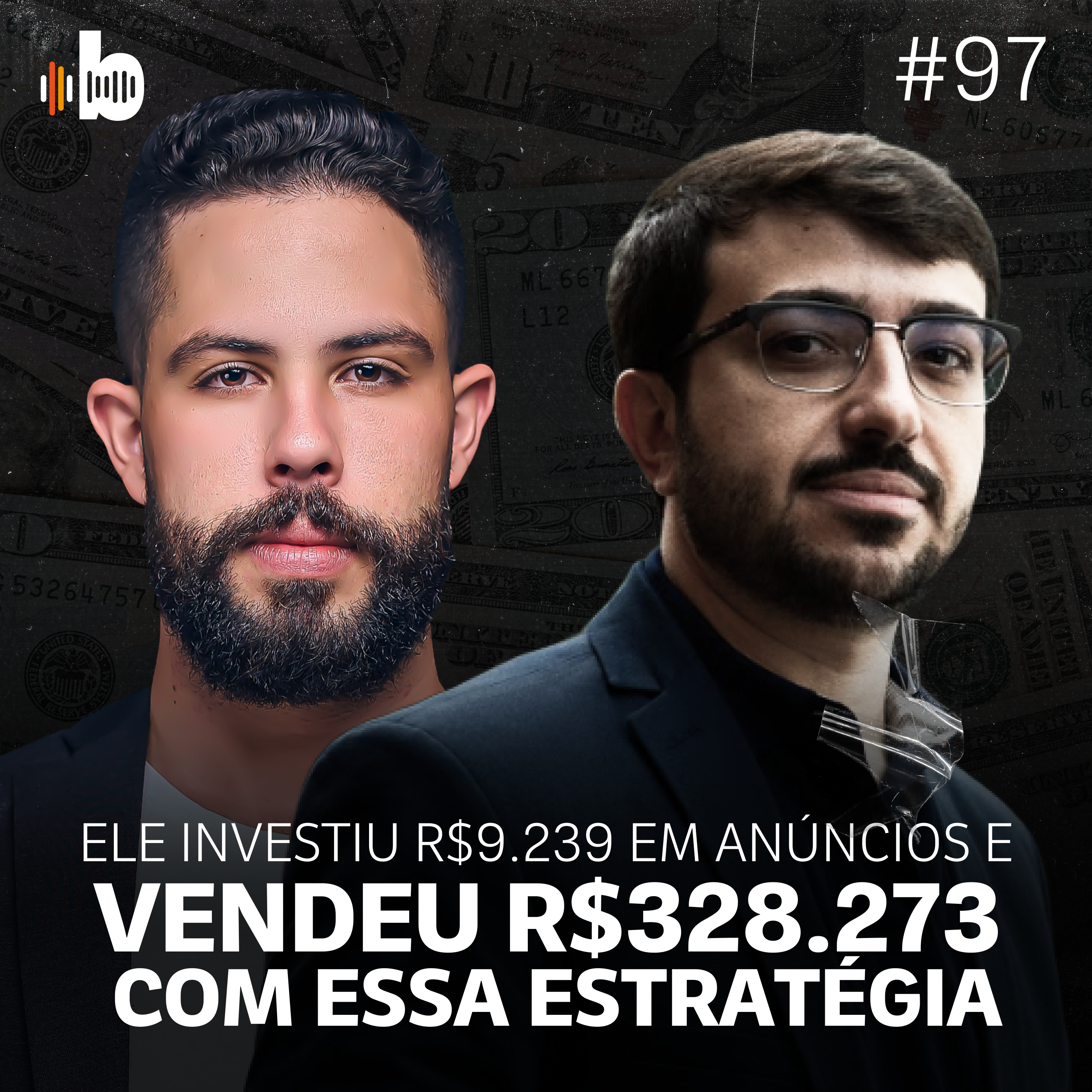 BrasaCast #97 - Ele investiu R$ 9.239 em anúncios e vendeu R$ 328.273 com essa estratégia
