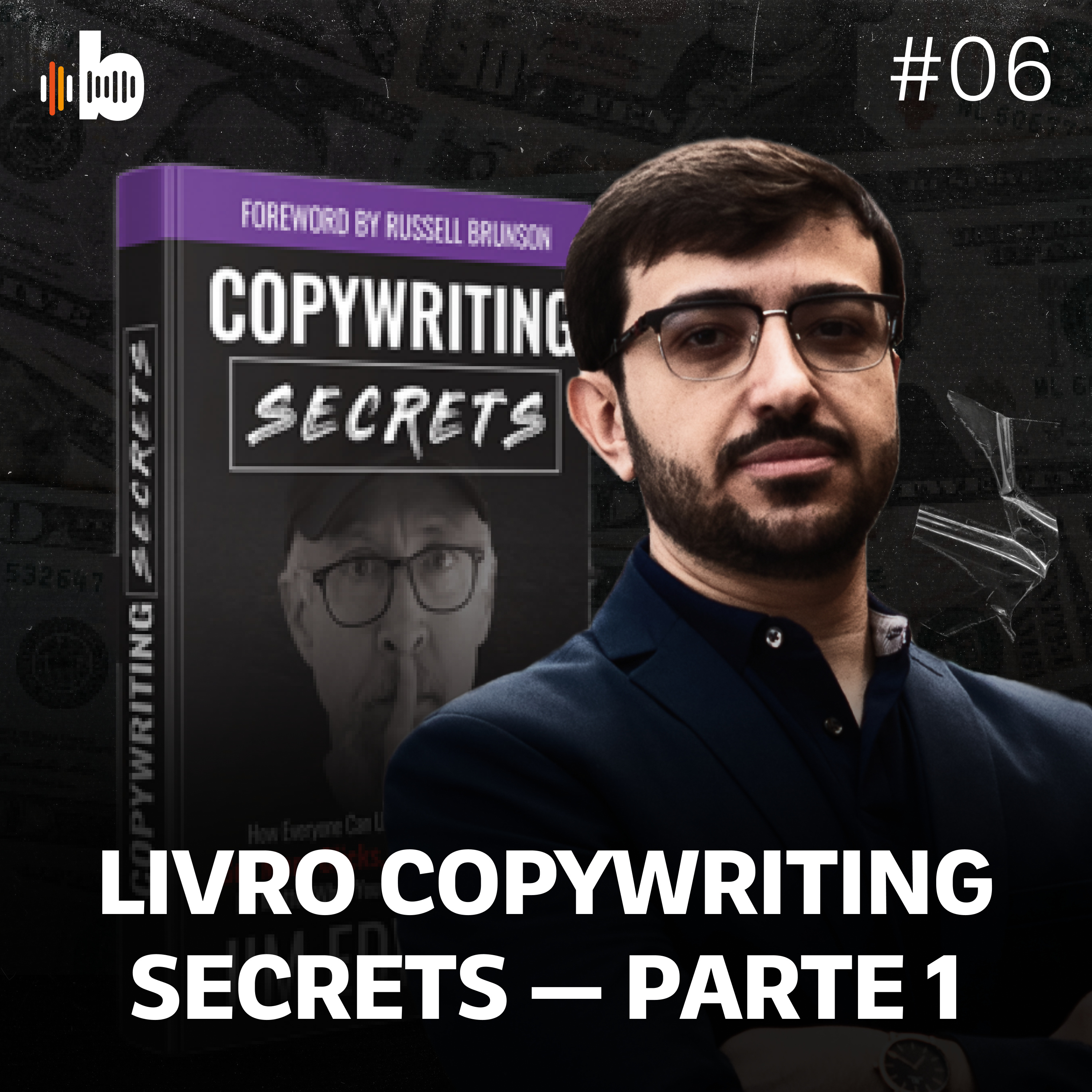 BrasaCast #06 - Livro Copywriting Secrets do Jim Edwards #LivrosDaGringa por Fernando Brasão #1