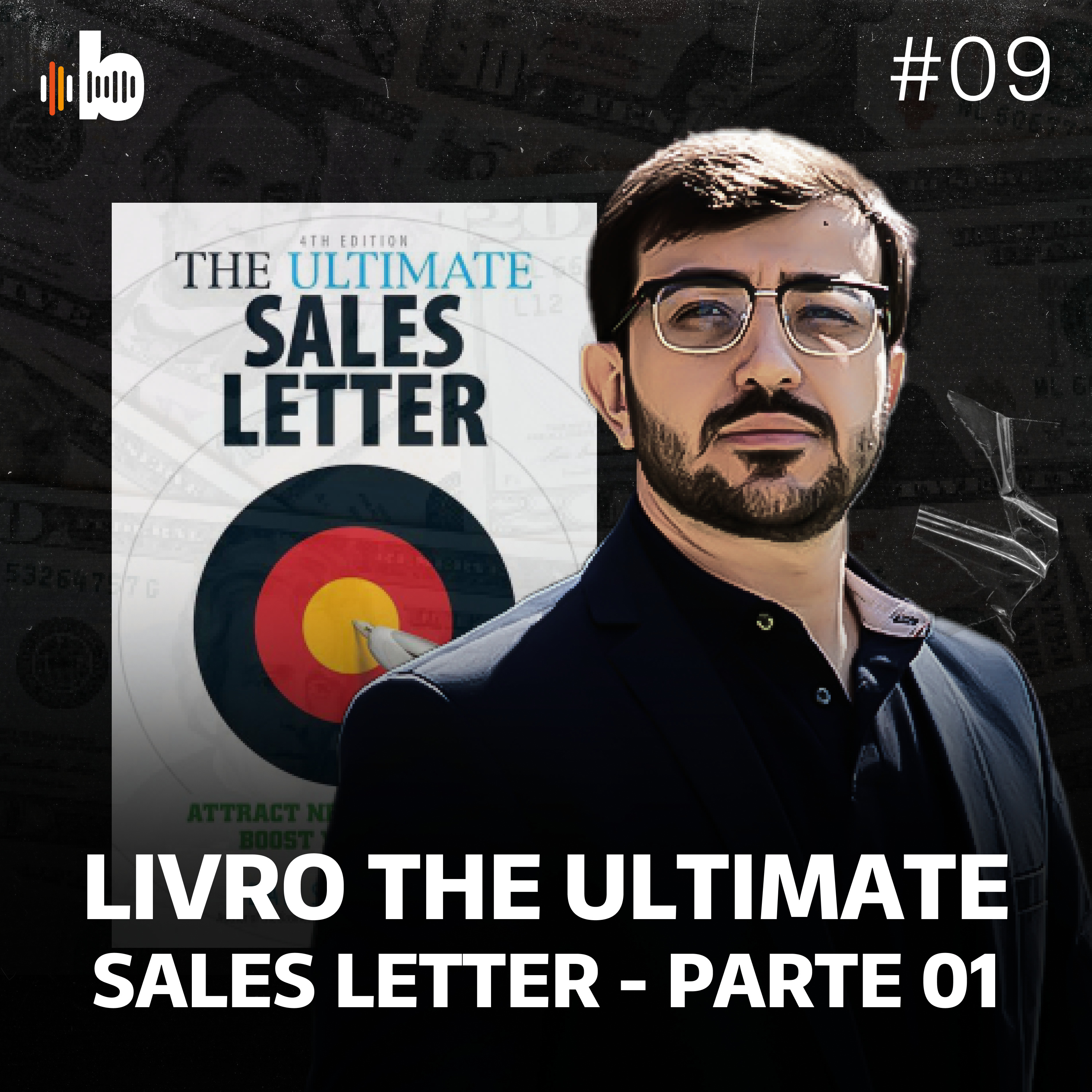 BrasaCast #09 - Livro The Ultimate Sales Letter Dan Kennedy - Parte 1 #LivrosDaGringa por Fernando Brasão