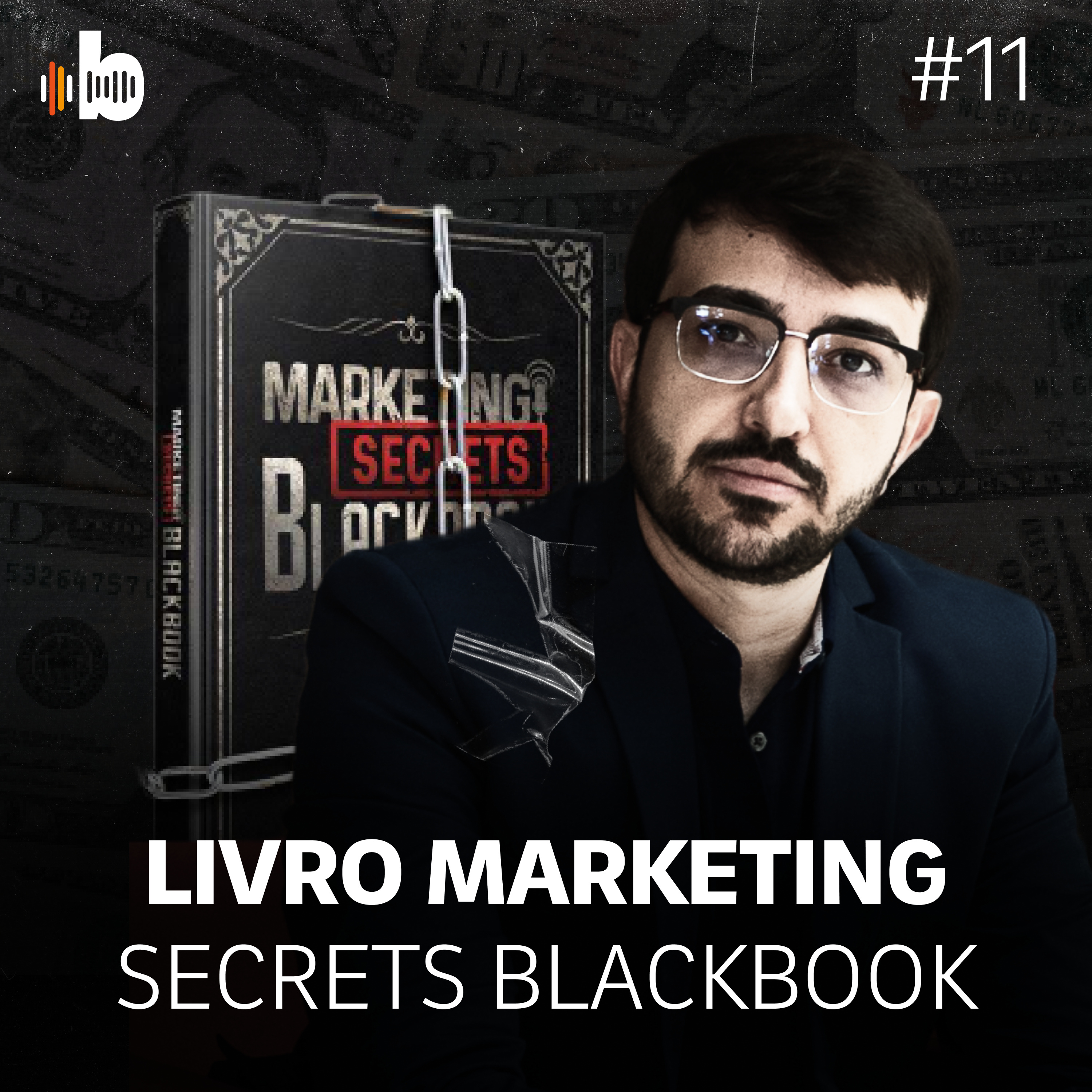 BrasaCast #11 - Livro Marketing Secrets Blackbook - Parte 1 #LivrosDaGringa por Fernando Brasão