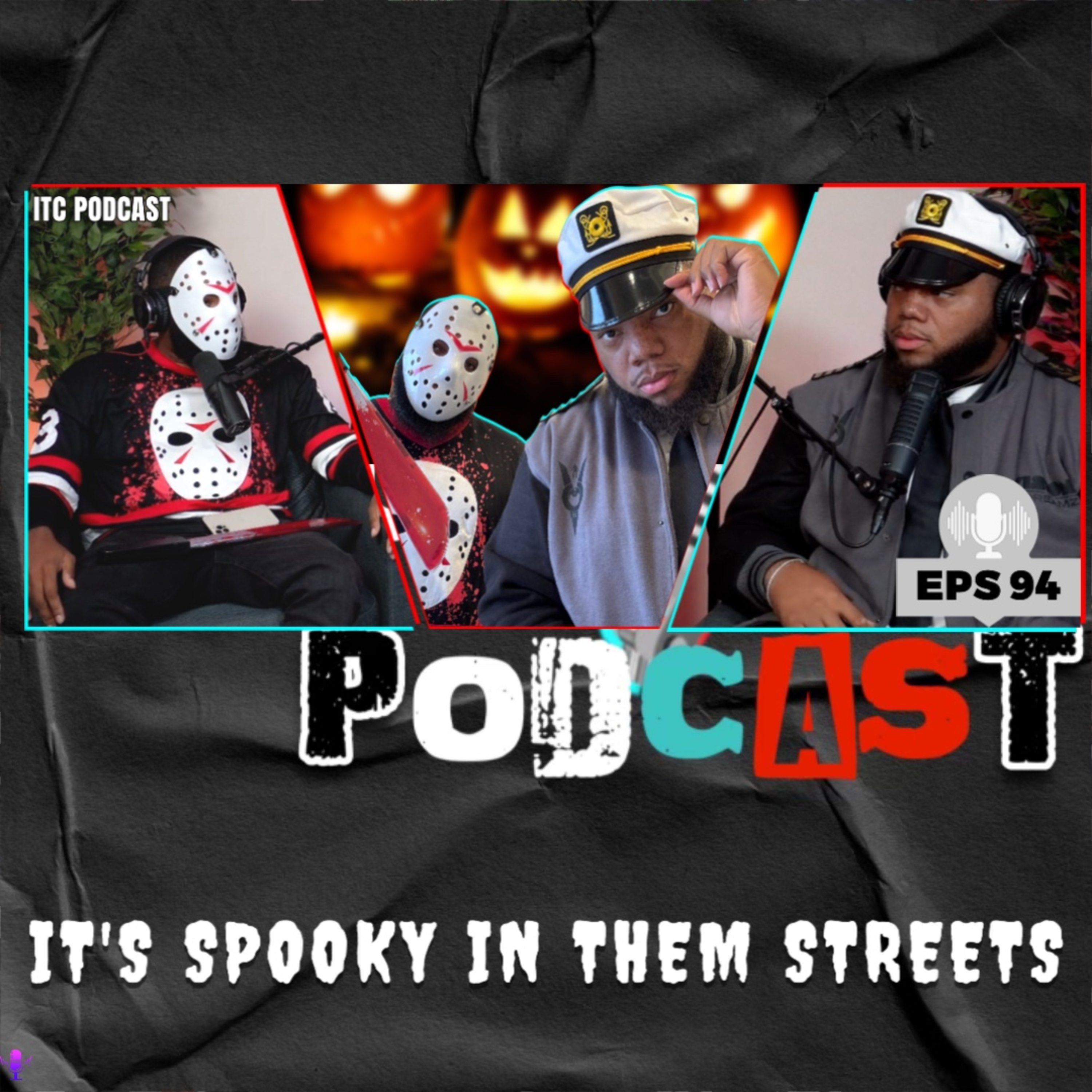 IT'S SPOOKY IN THEM STREETS