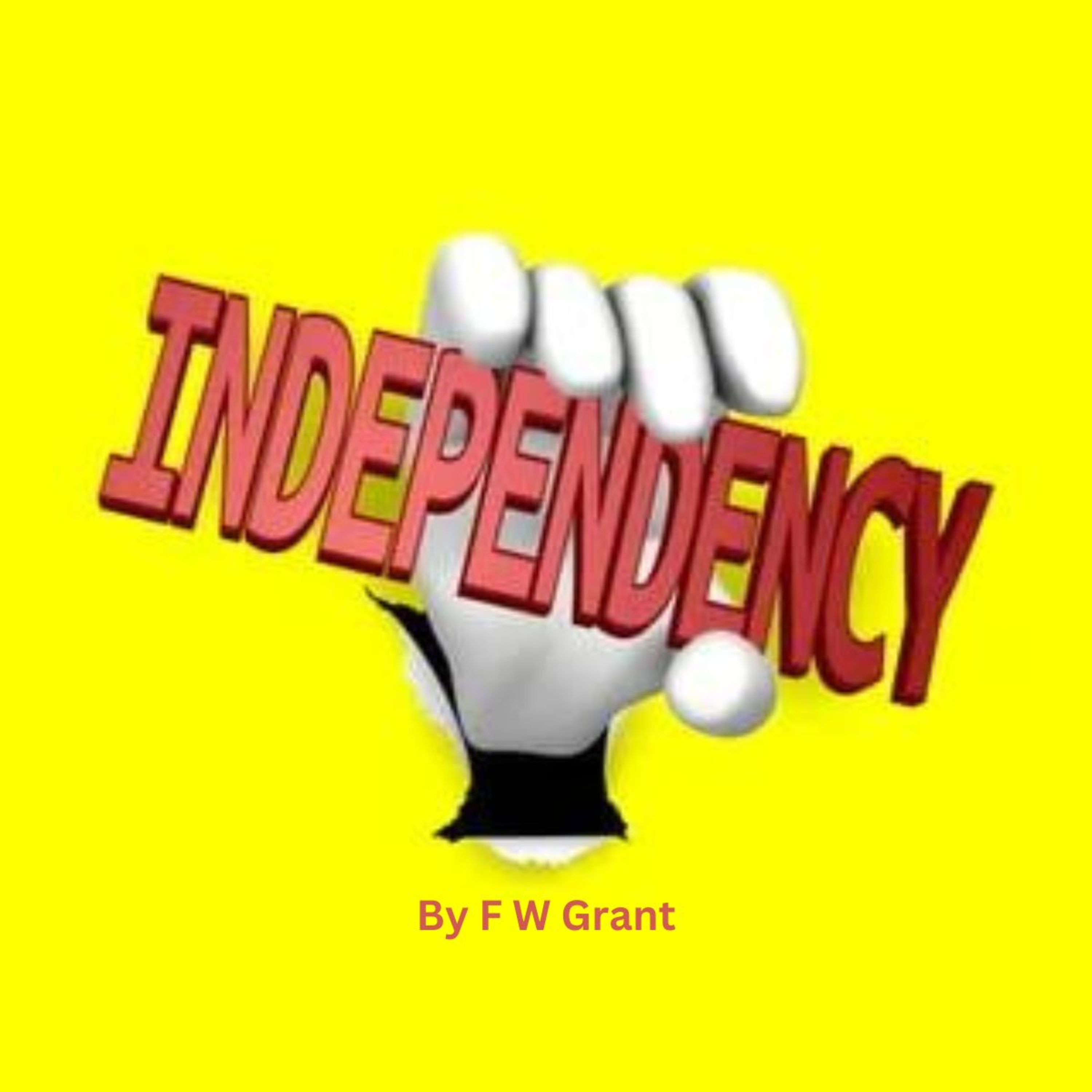 Independency, by F W Grant episode artwork