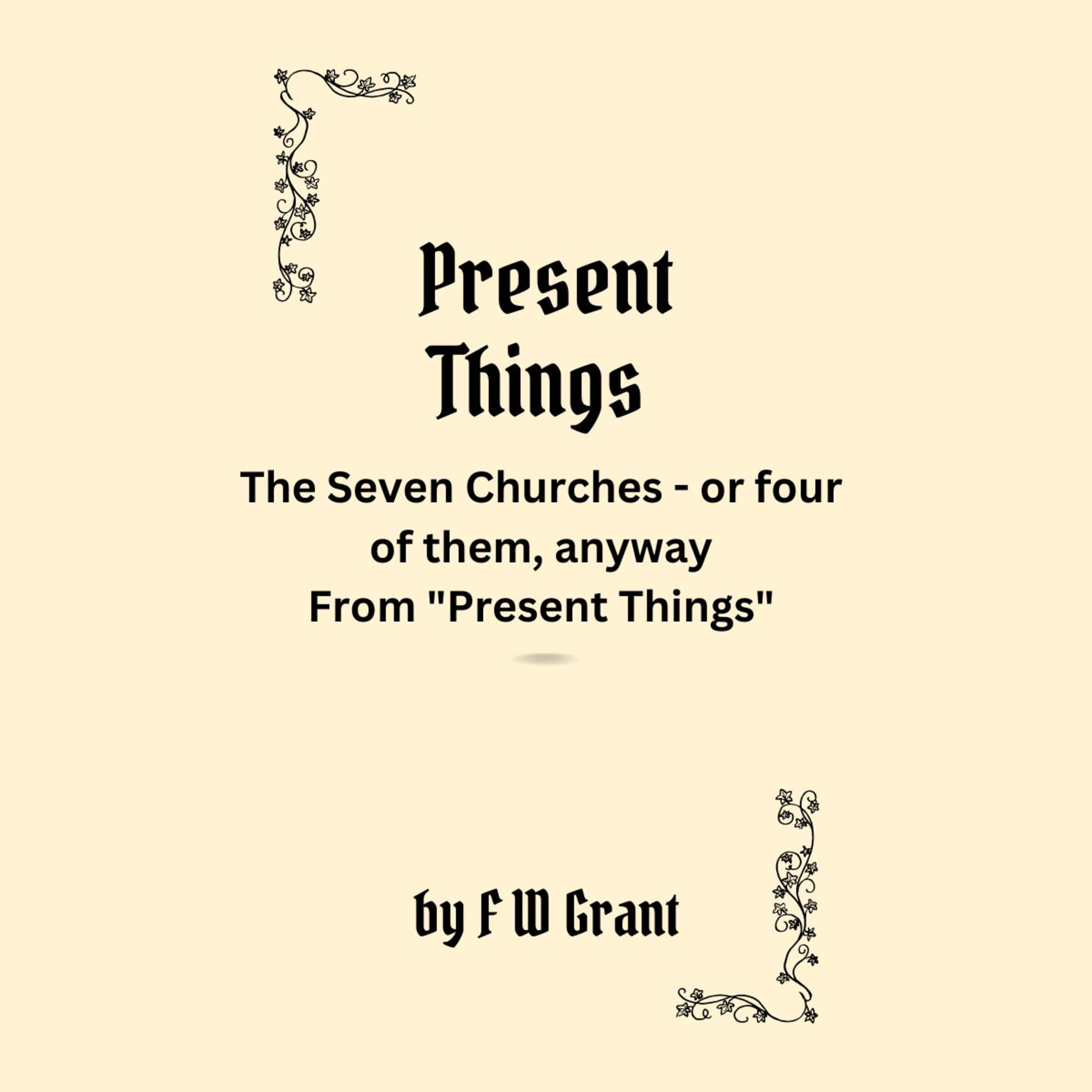 Present Things, by F W Grant episode artwork