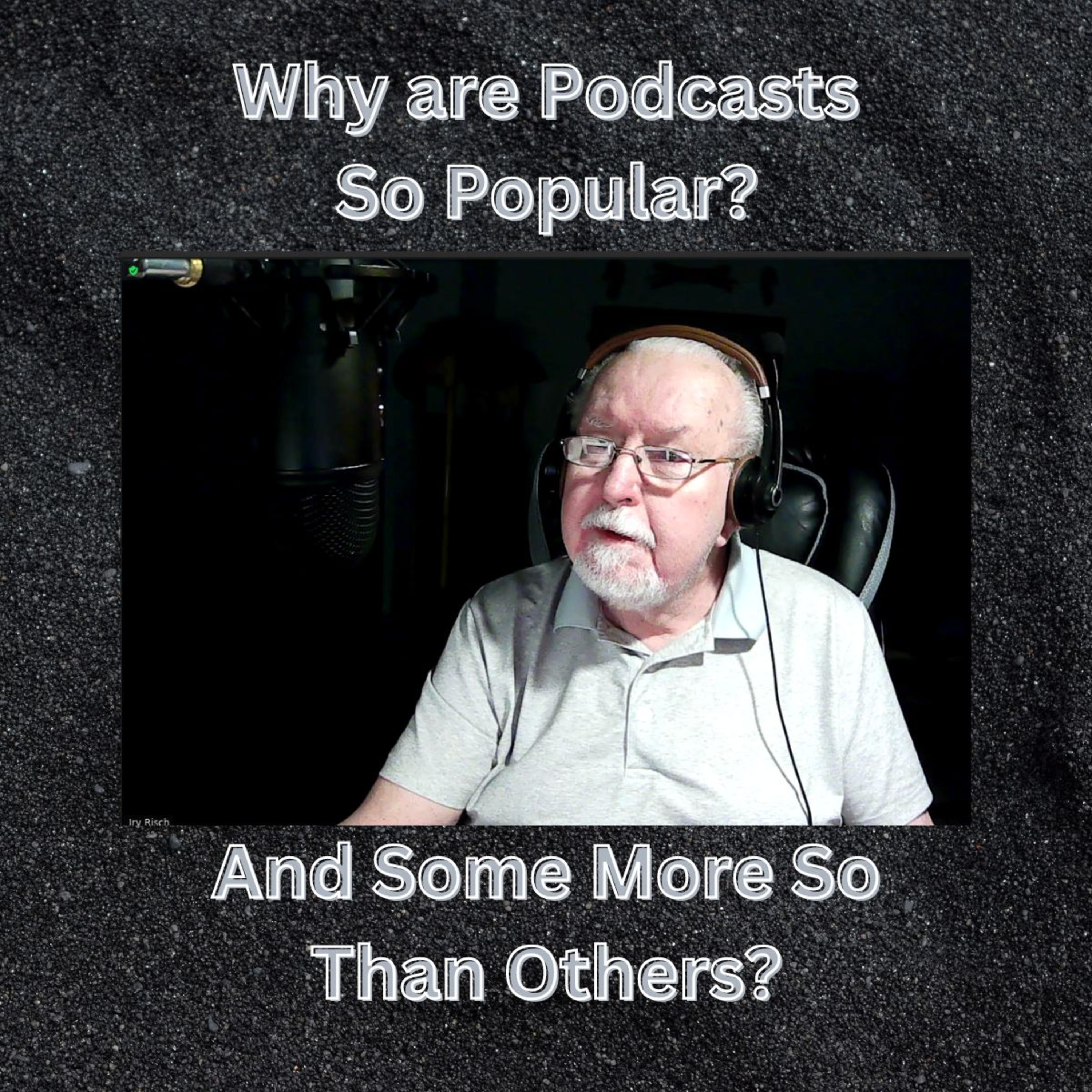 Why are Podcasts So Popular? And Some More So Than Others? on Down to Earth But Heavenly Minded. episode artwork