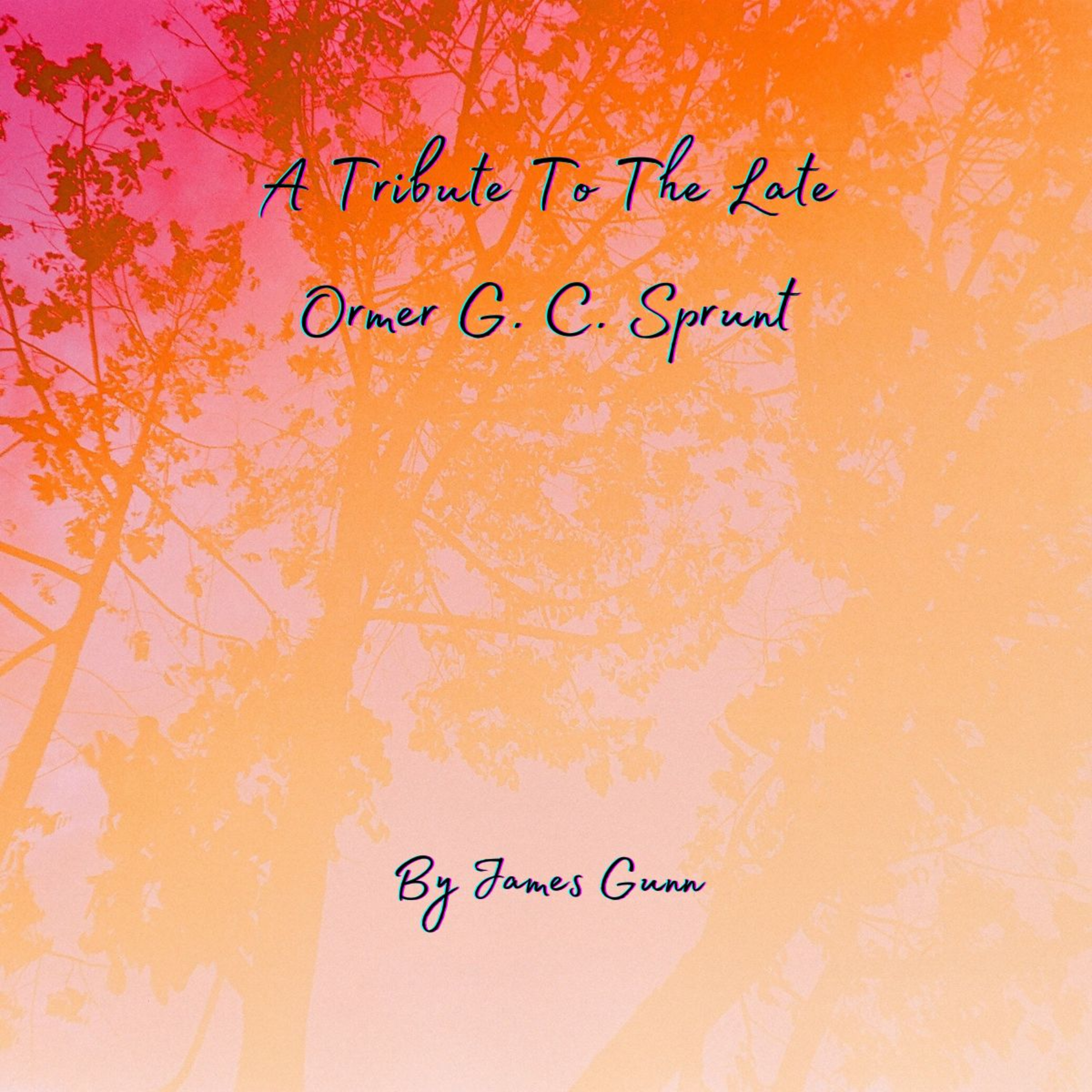 A Tribute To The Late Ormer G. C. Sprunt