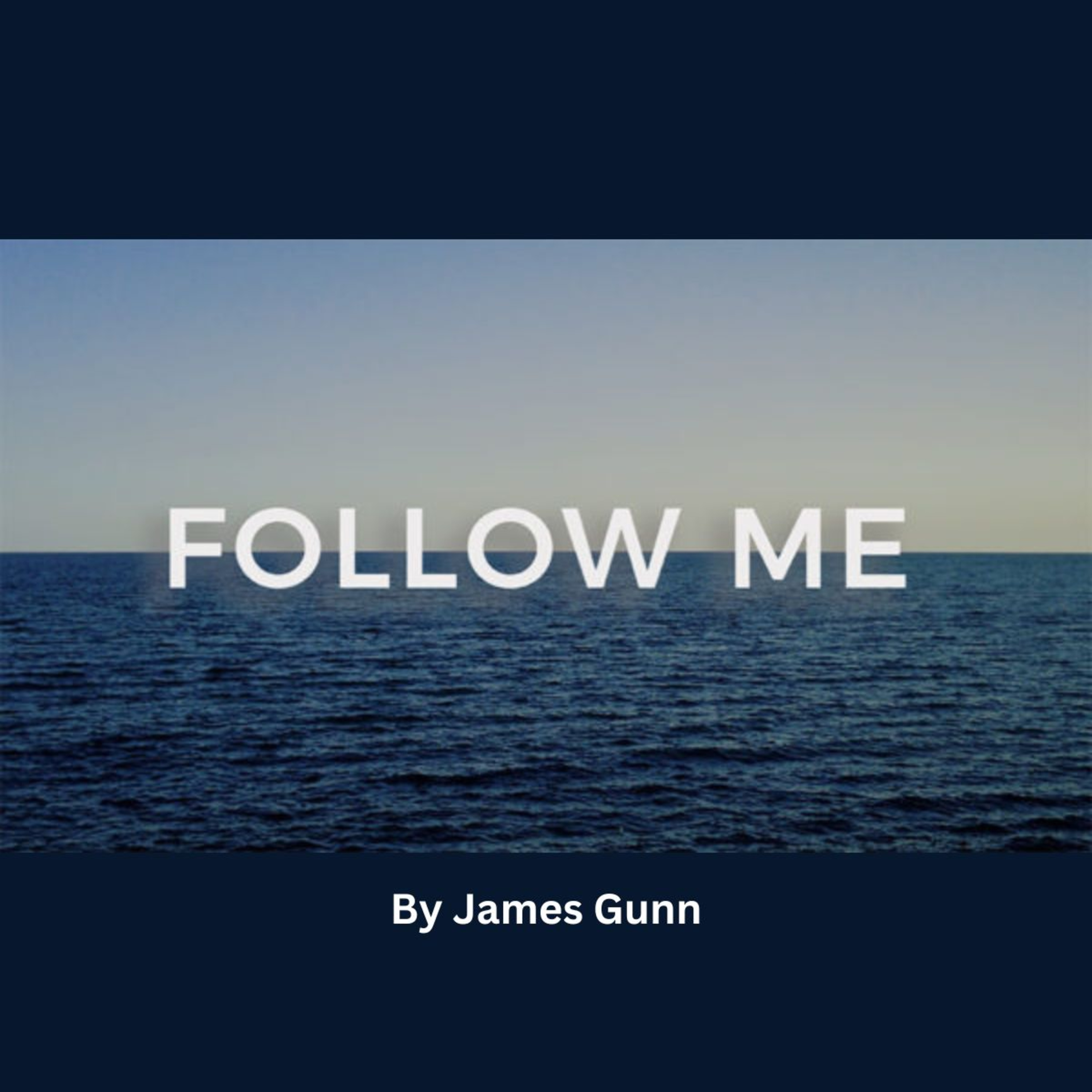Follow Me, by James Gunn