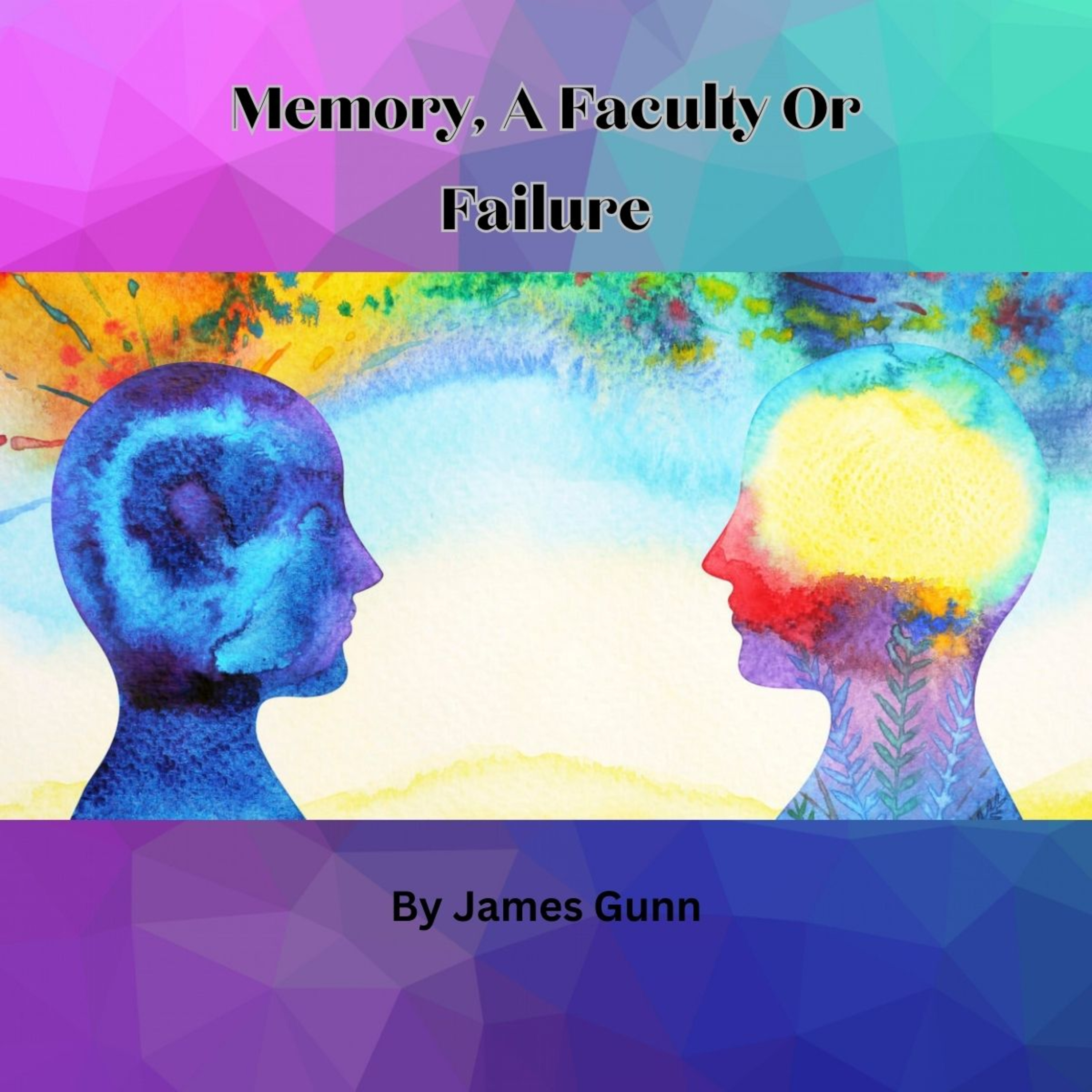 Memory, A Faculty Or Failure, by James Gunn episode artwork