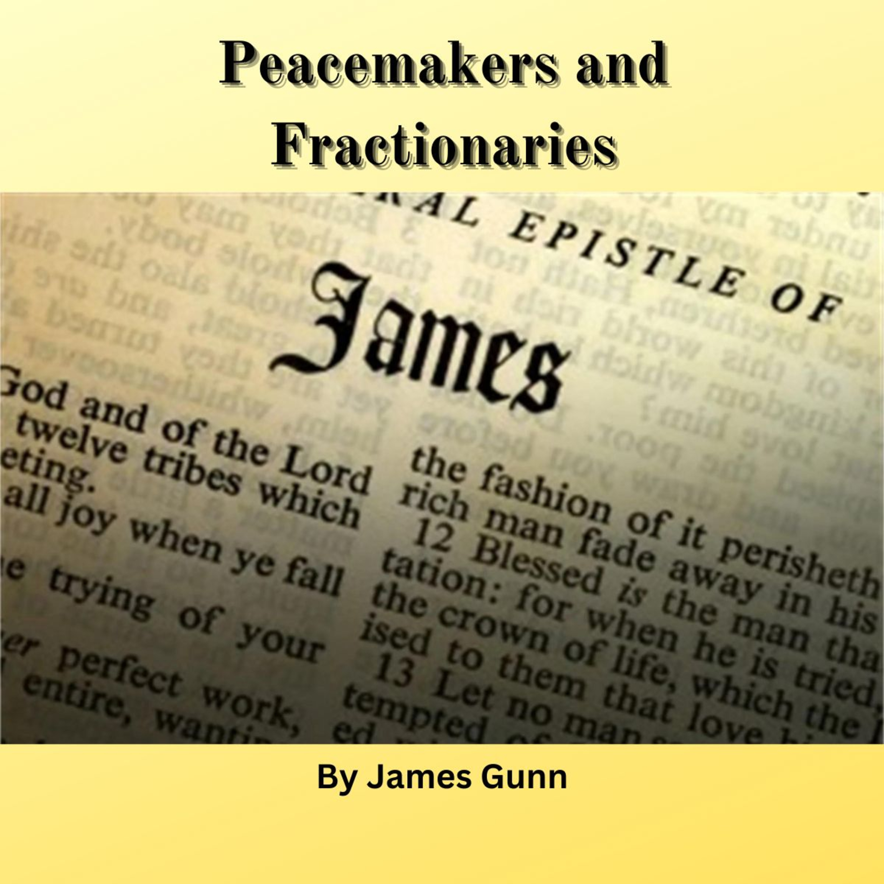 Peacemakers and Fractionaries, by James Gunn episode artwork