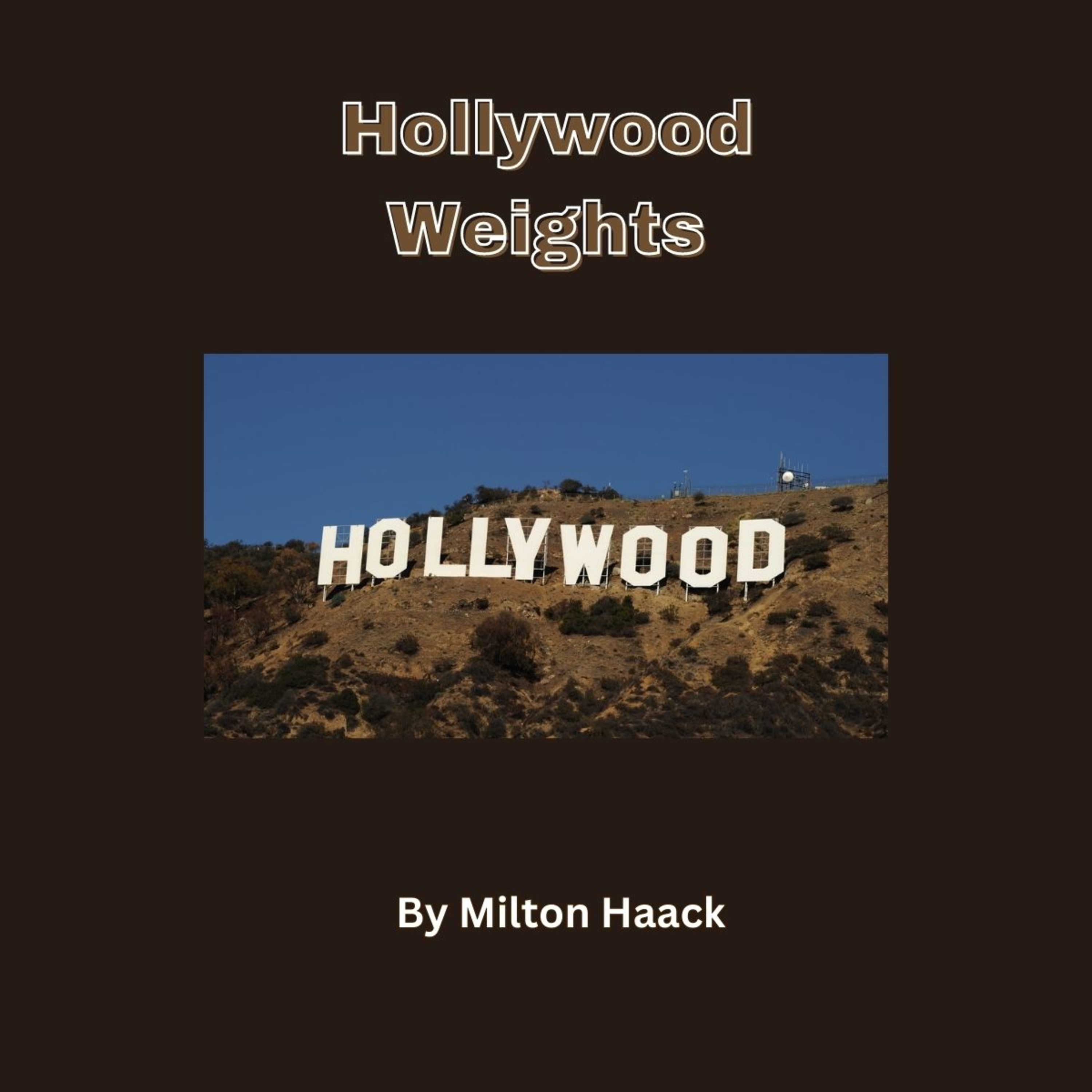 Hollywood Weights, Milton Haack episode artwork