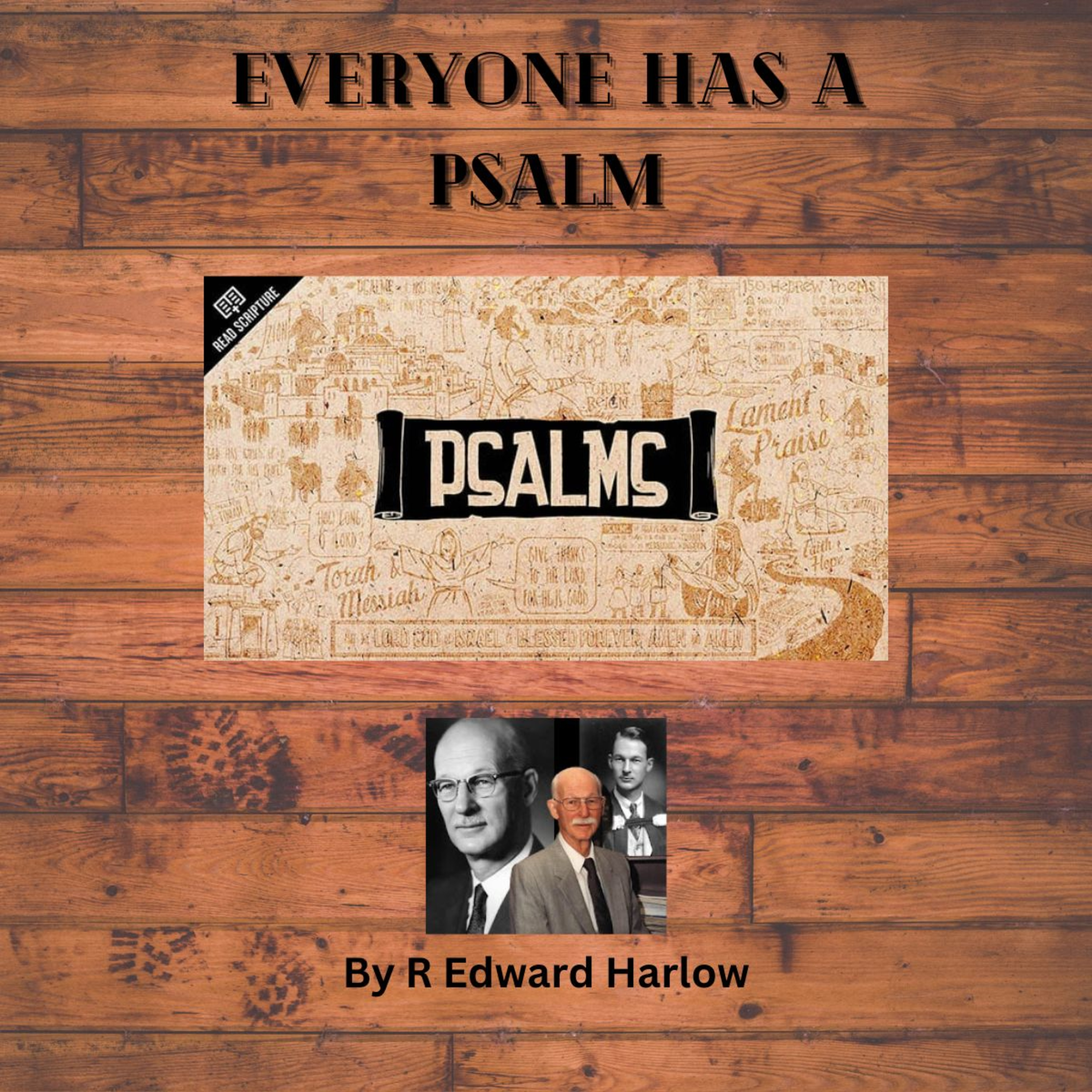 Everyone Has A Psalm, Book 2, Psalms 42 to 71, by R Edward Harlow