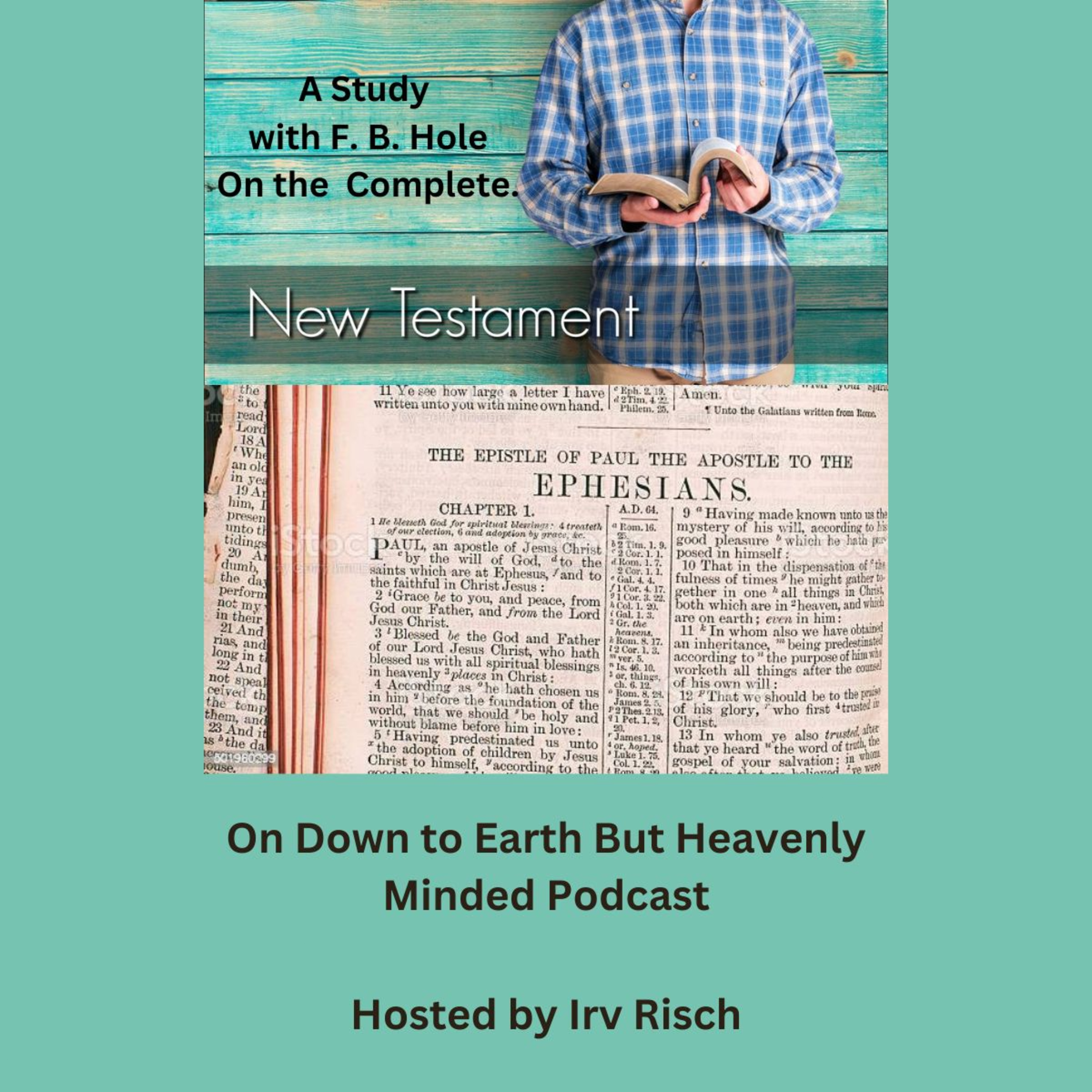 Study in the NT, Ephesians 6, on Down to Earth But Heavenly Minded Podcast