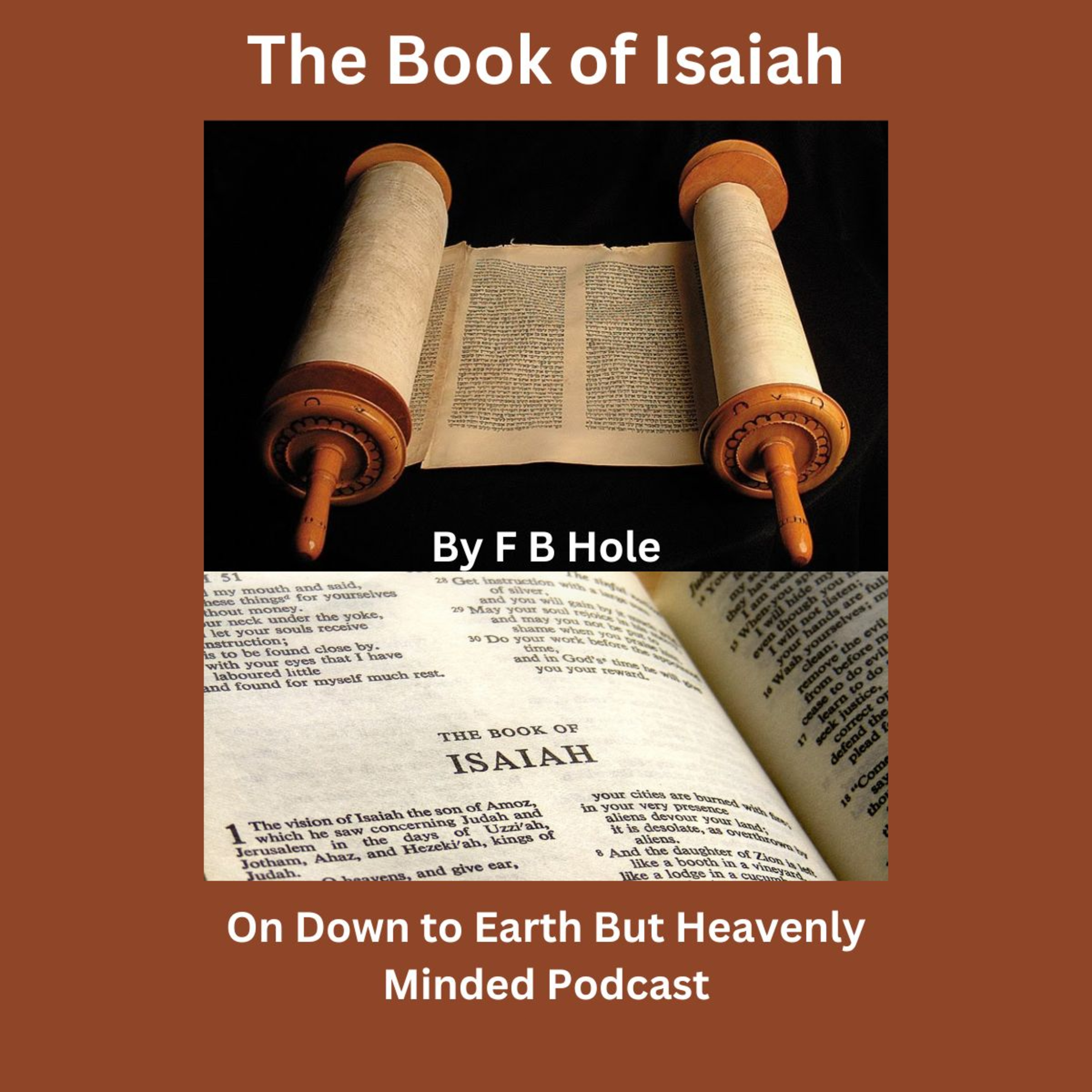 The Book of Isaiah, 51:17 to 53:9, on Down to Earth But Heavenly Minded Podcast episode artwork