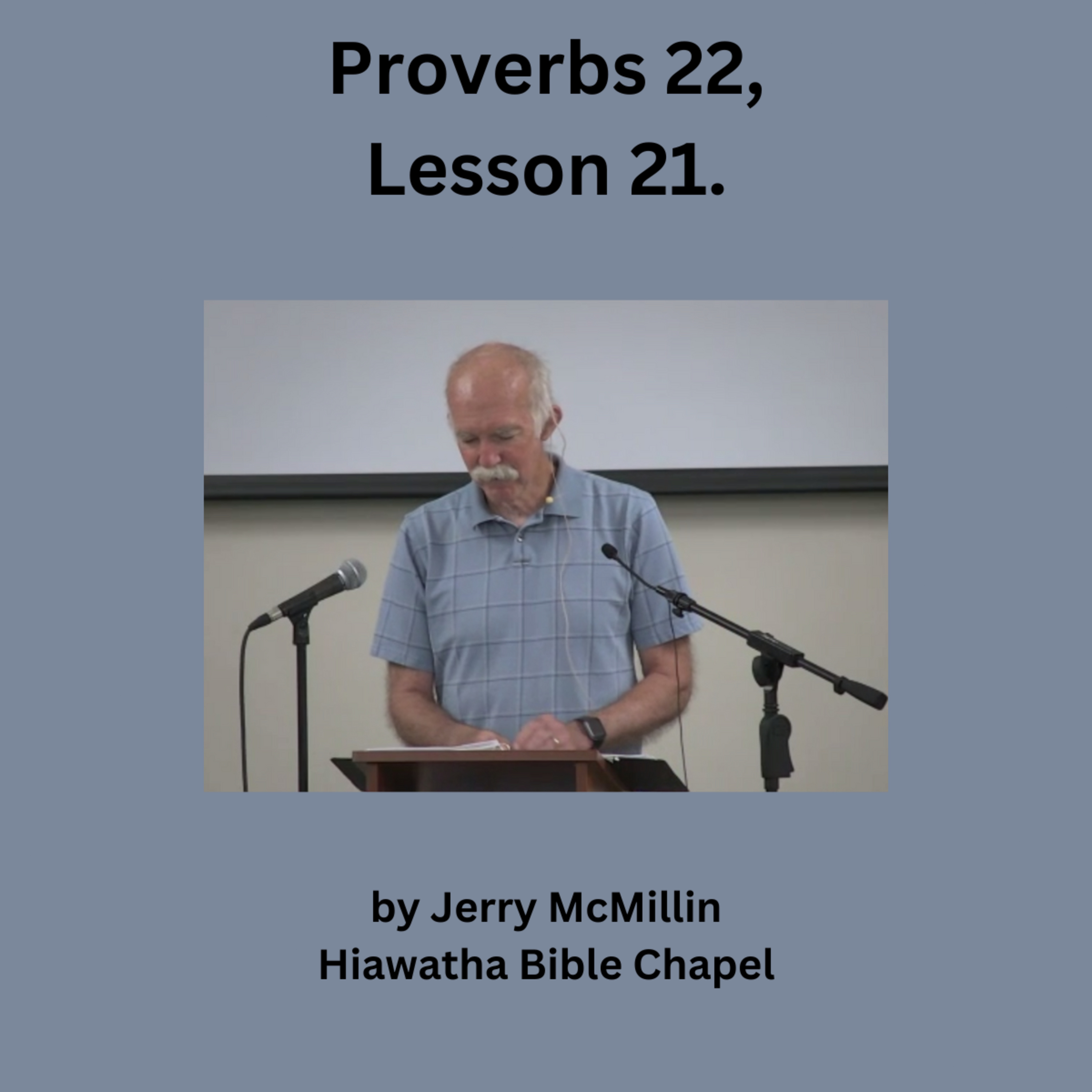 Proverbs 22, Lesson 21 by Jerry McMillin episode artwork