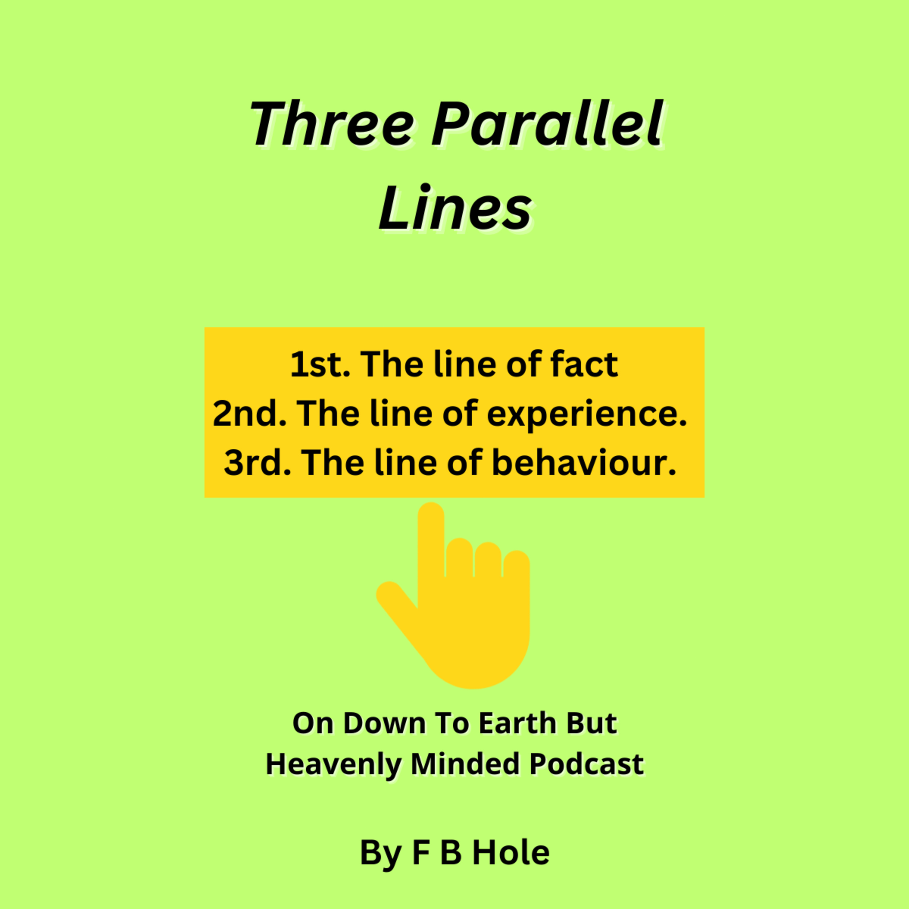 Three Parallel Lines, by F B Hole, On Down to Earth But Heavenly Minded Podcast  episode artwork