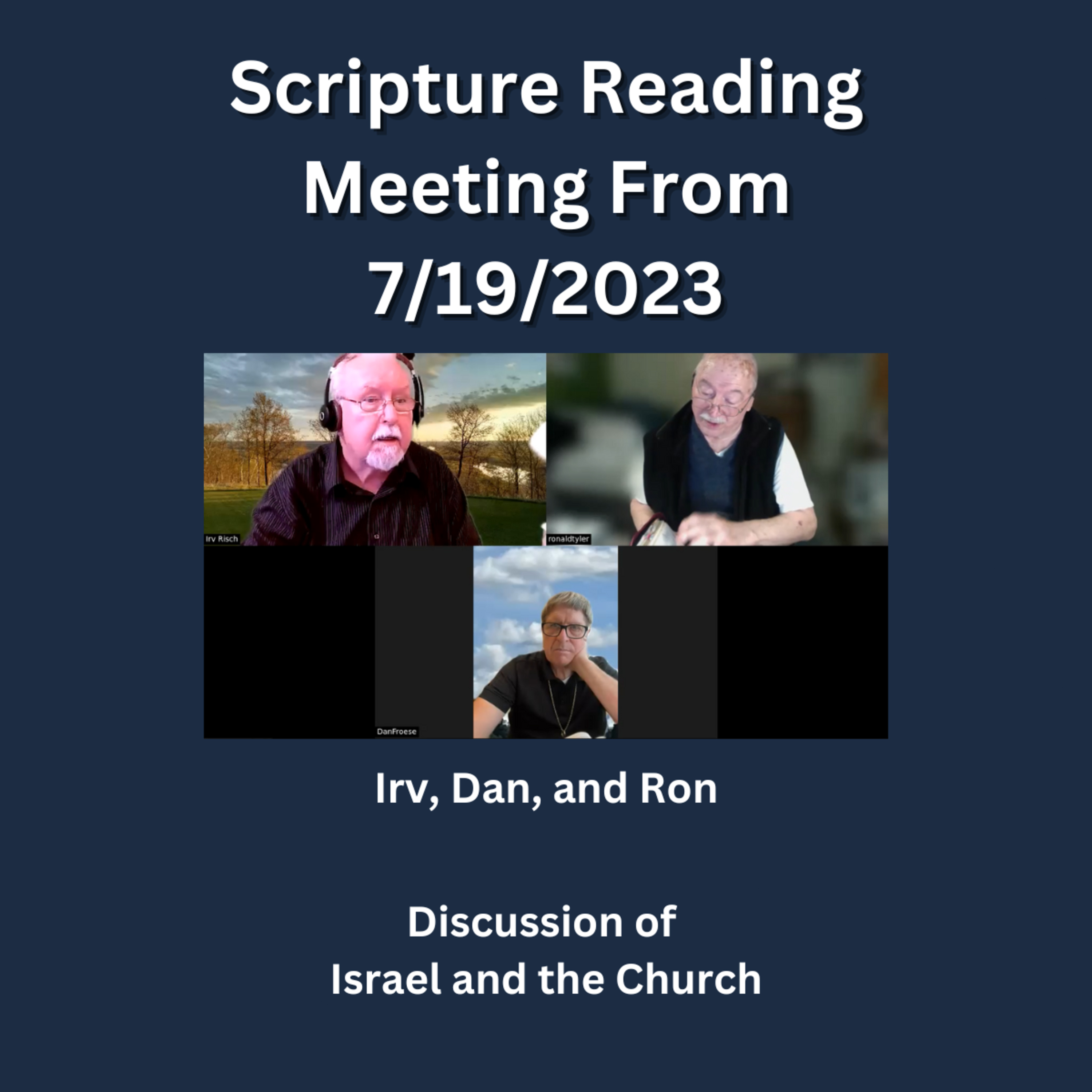 Scripture Reading on 7 10 23 Israel and the Church