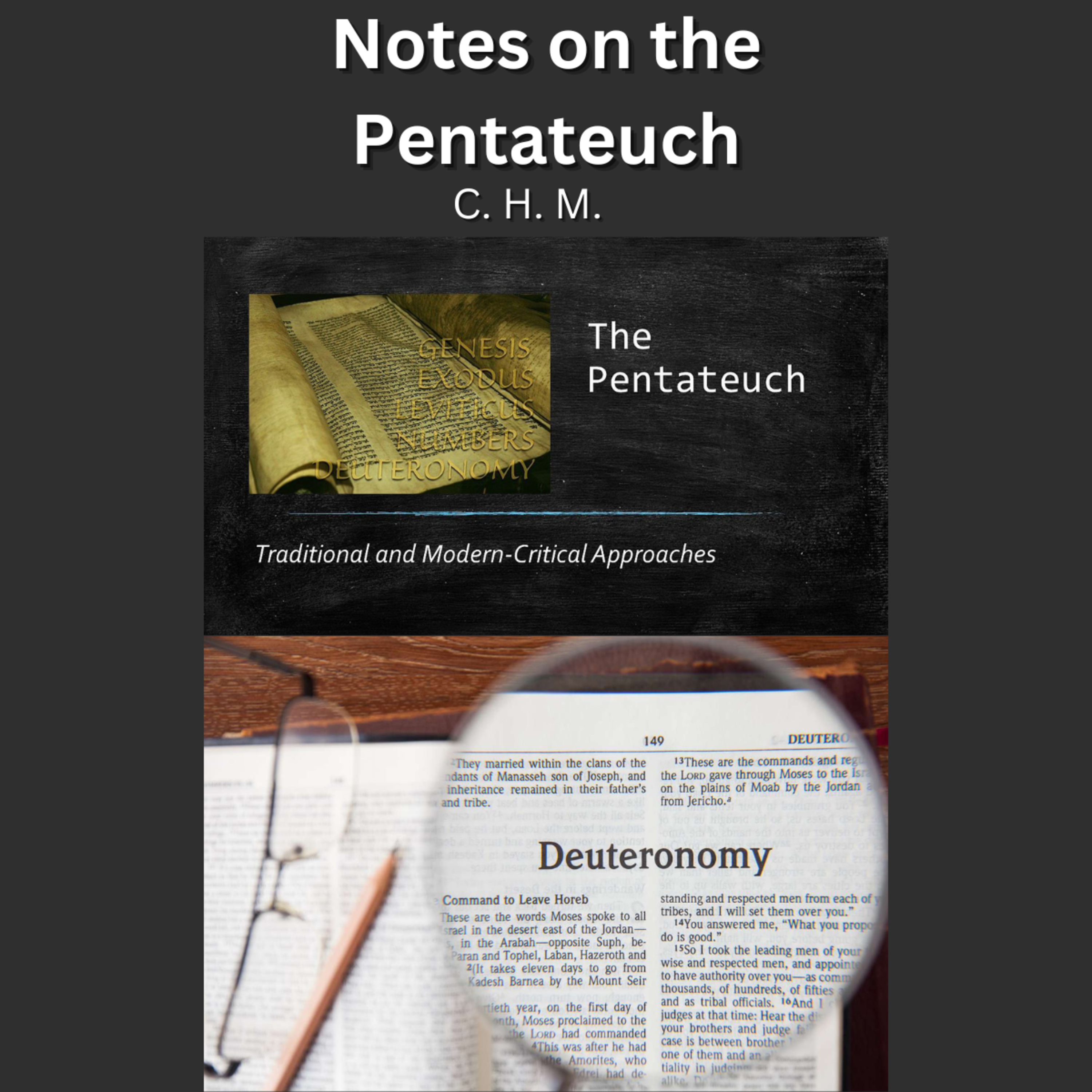 Notes on the Pentateuch by C. H. M. Deuteronomy, Chapter 12