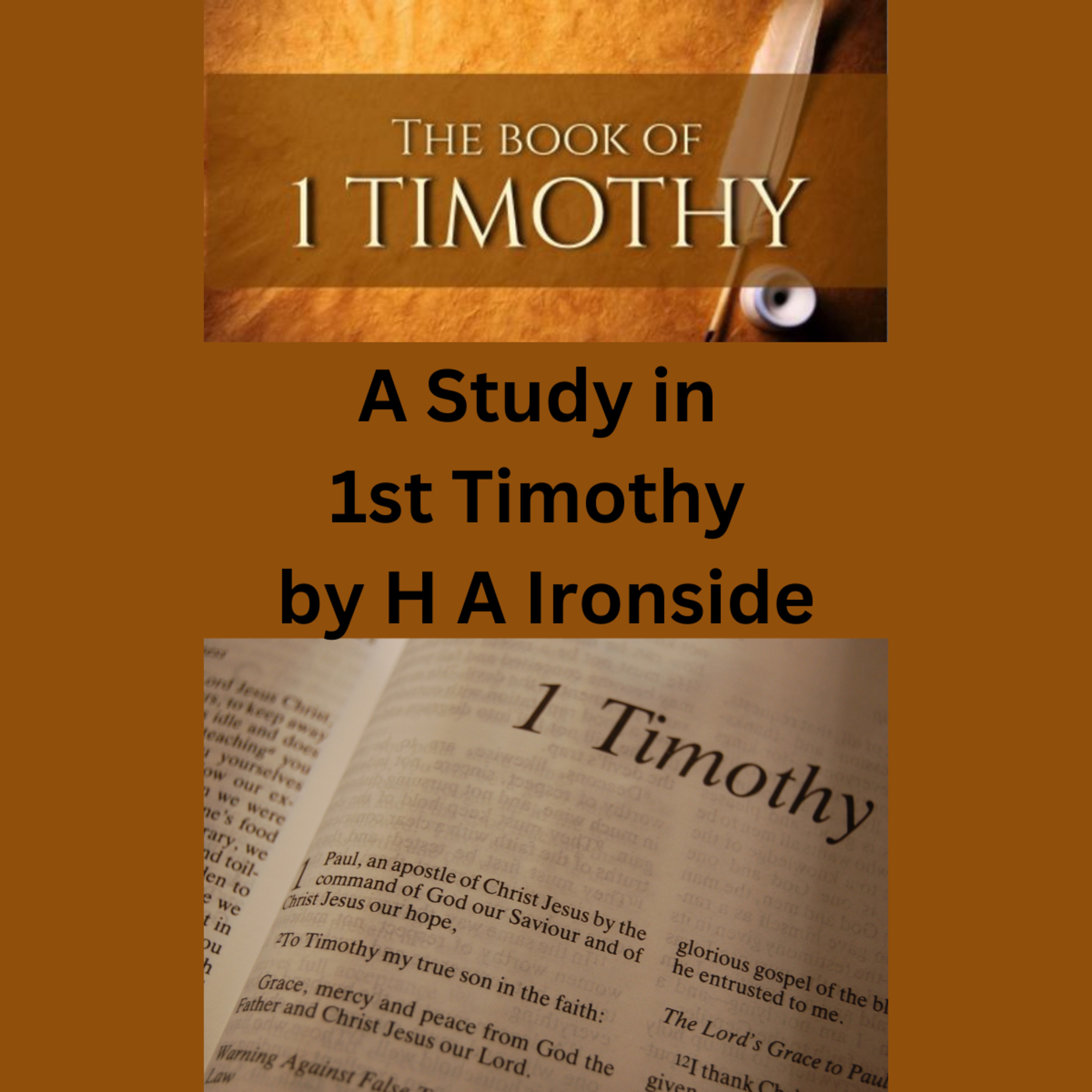 1 Timothy, by Harry A Ironside, Chapter 7, on Down to Earth But Heavenly Minded Podcast.