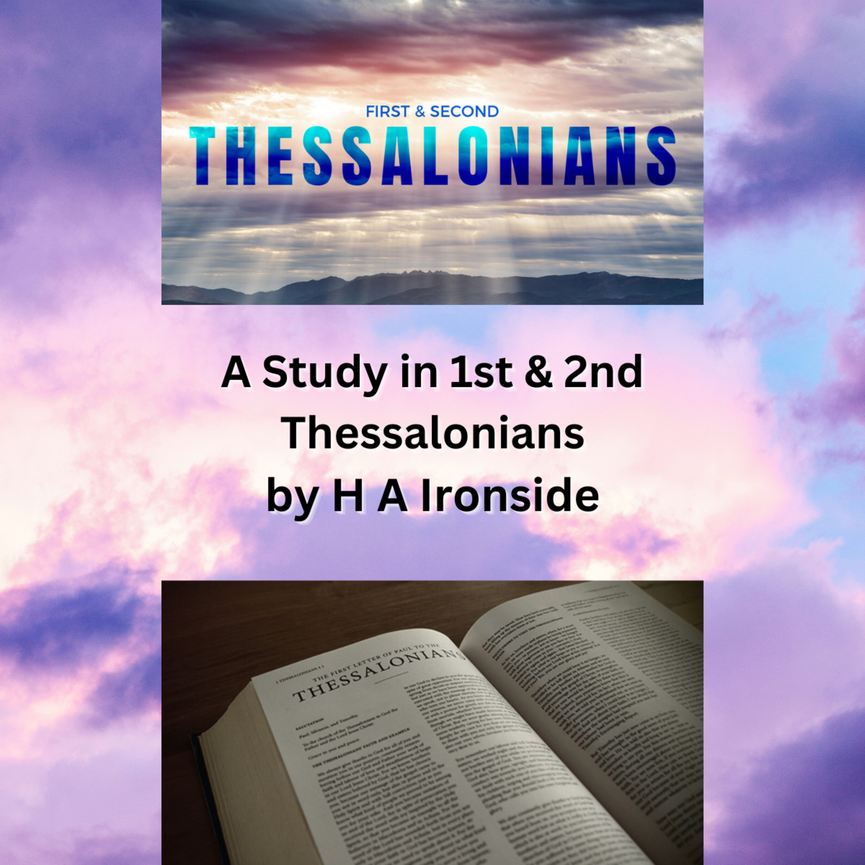 2 Thessalonians, by Harry A Ironside, Chapter 1, on Down to Earth But Heavenly Minded Podcast. episode artwork