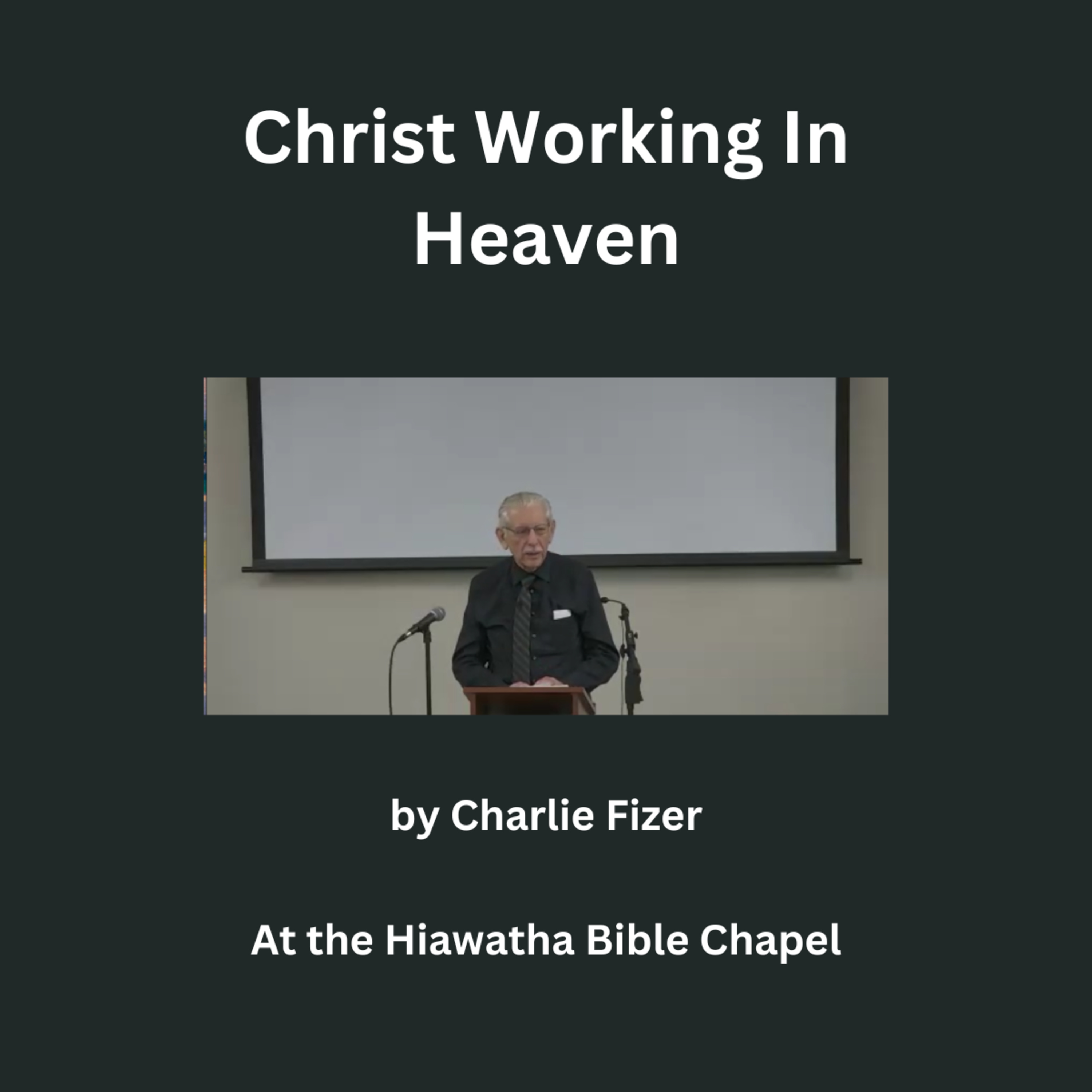 Christ working in Heaven Charlie Fizer episode artwork