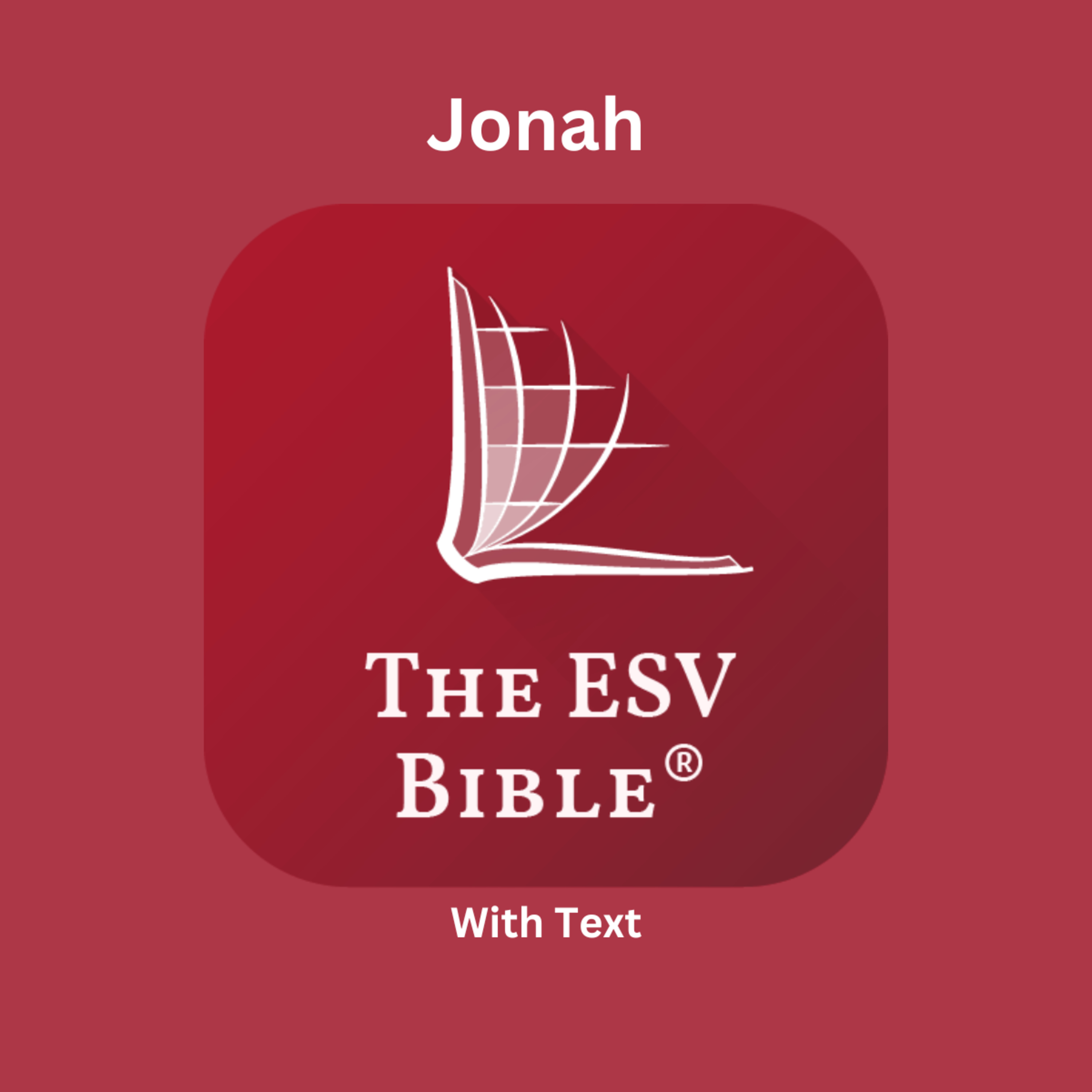 The ESV Audio Bible, Jonah Chapter 4