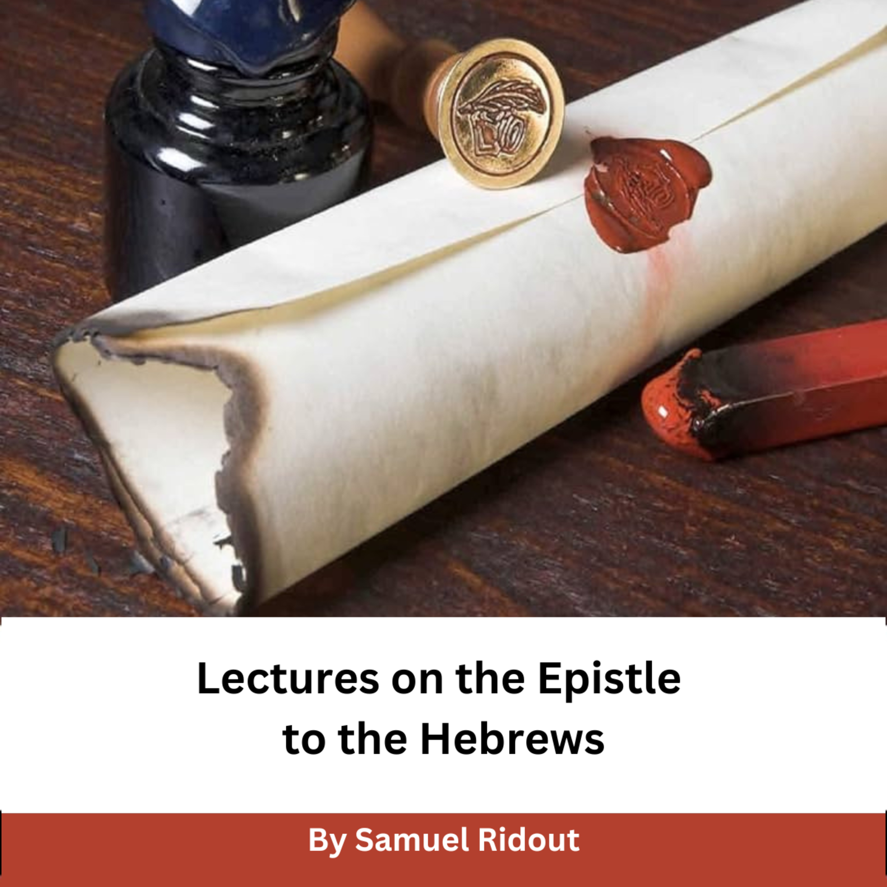 Lectures on the Epistle to the Hebrews Lecture 11 on Down to Earth But Heavenly Minded Podcast episode artwork