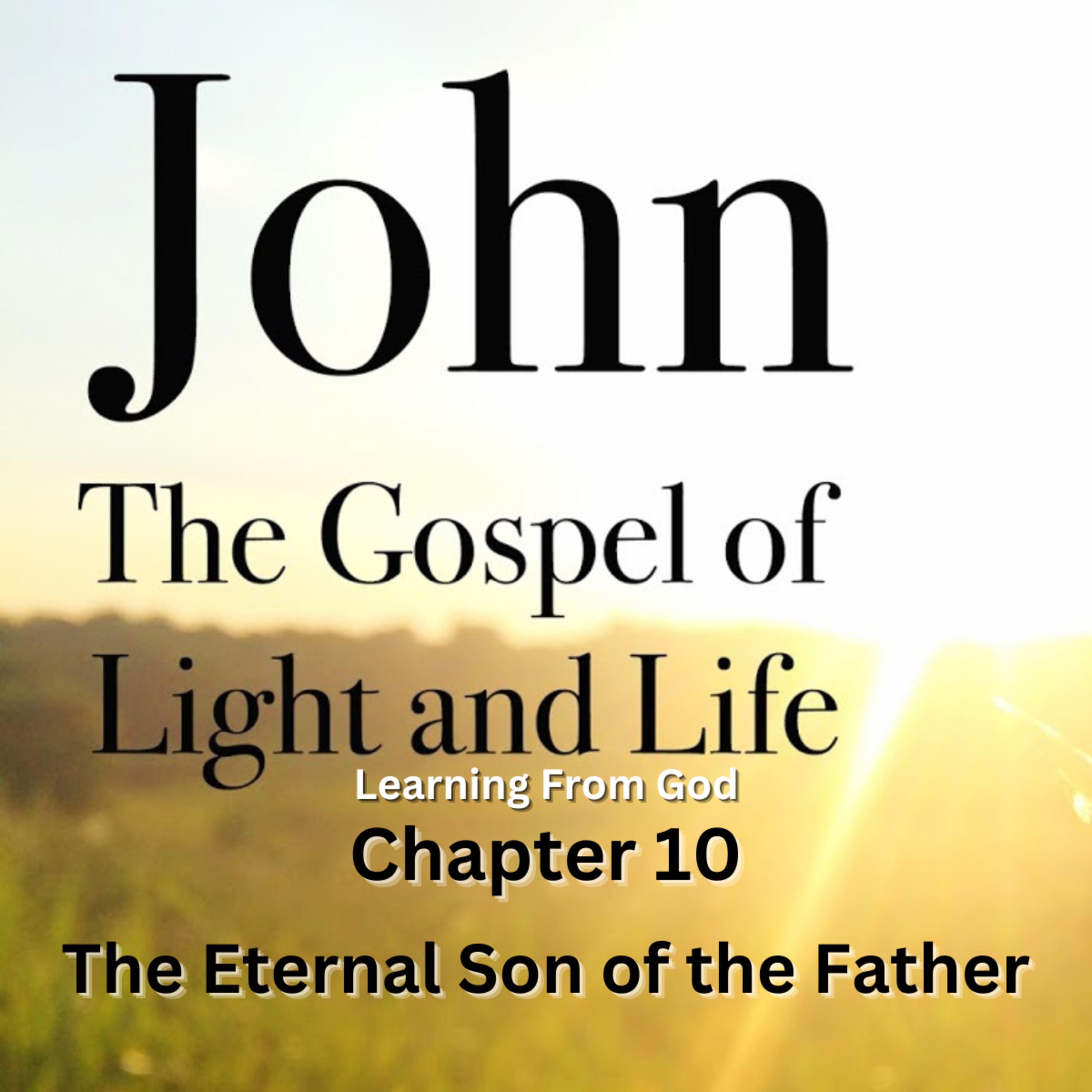 Expository Commentary on John, by H A Ironside, Address 34 The Eternal Son of the Father