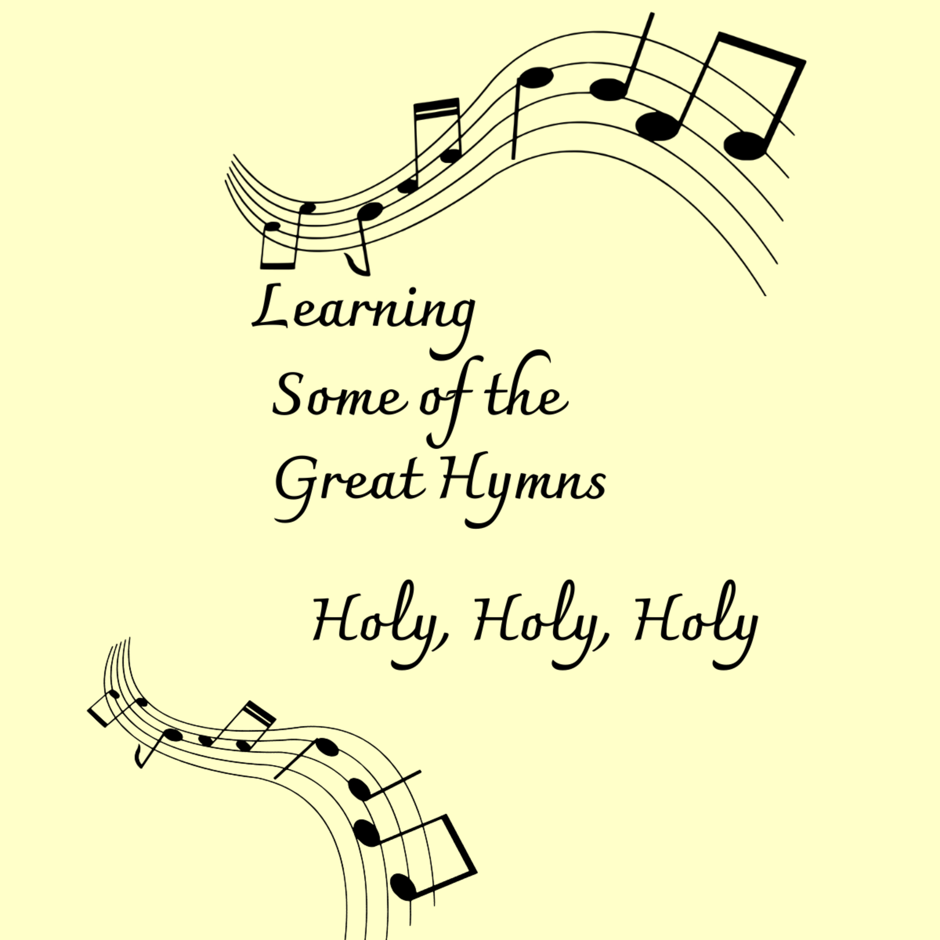 Learning Some of the Great Hymns, Holy, Holy, Holy episode artwork