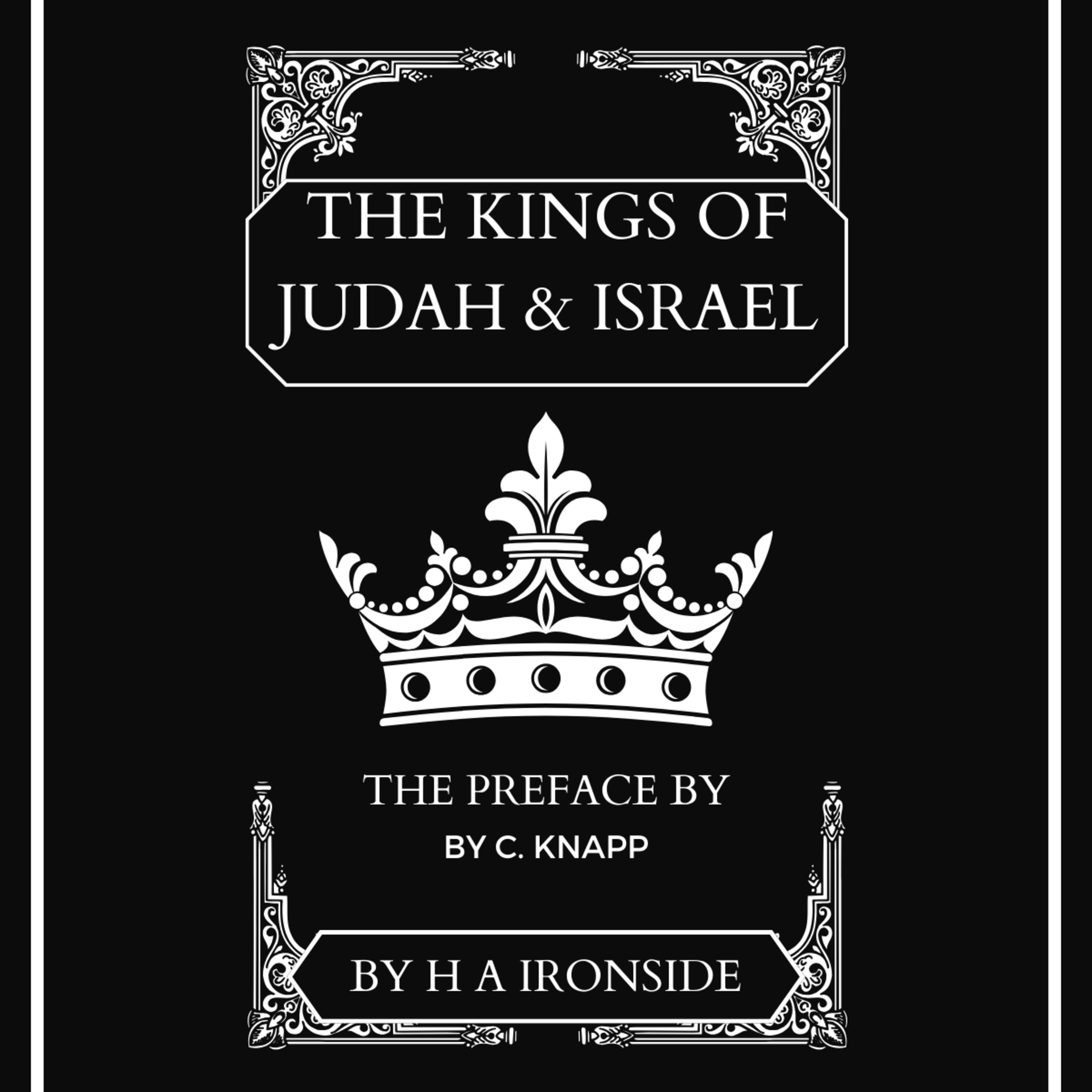 16. The Kings of Judah & Israel, by H A Ironside, Jehoiakim episode artwork