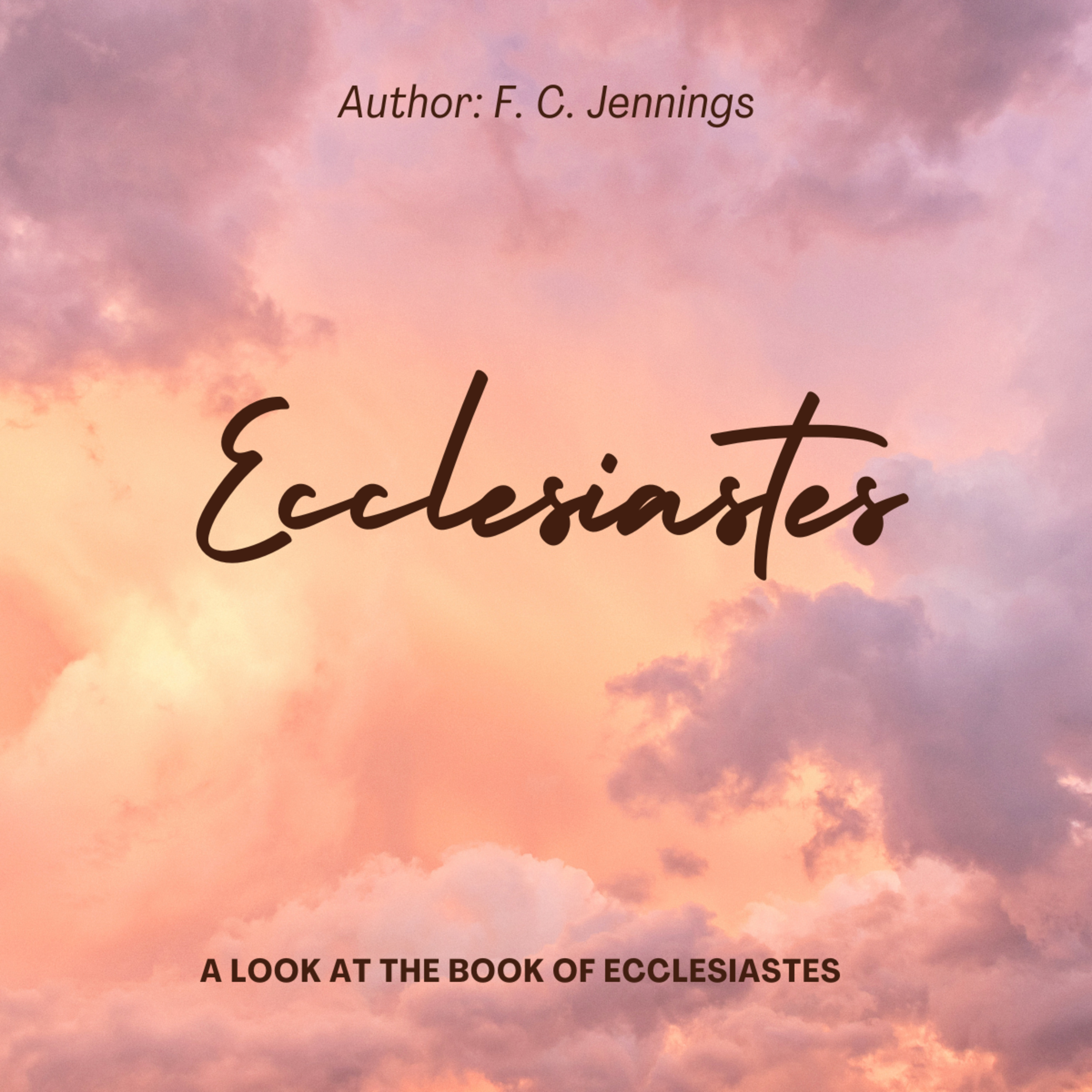 Ecclesiastes, by F C Jennins, Chapter 5