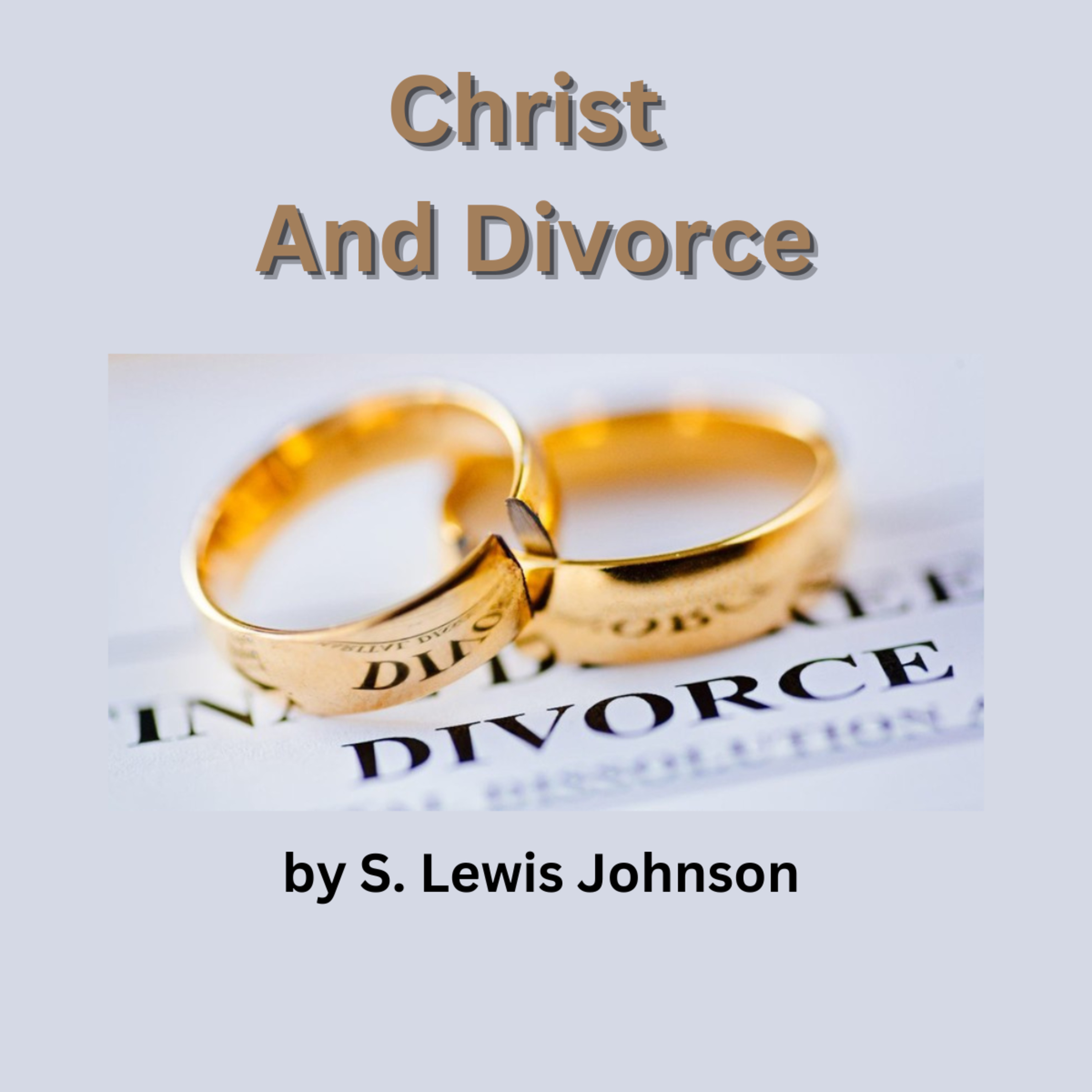 Christ And Divorce, by S. Lewis Johnson episode artwork