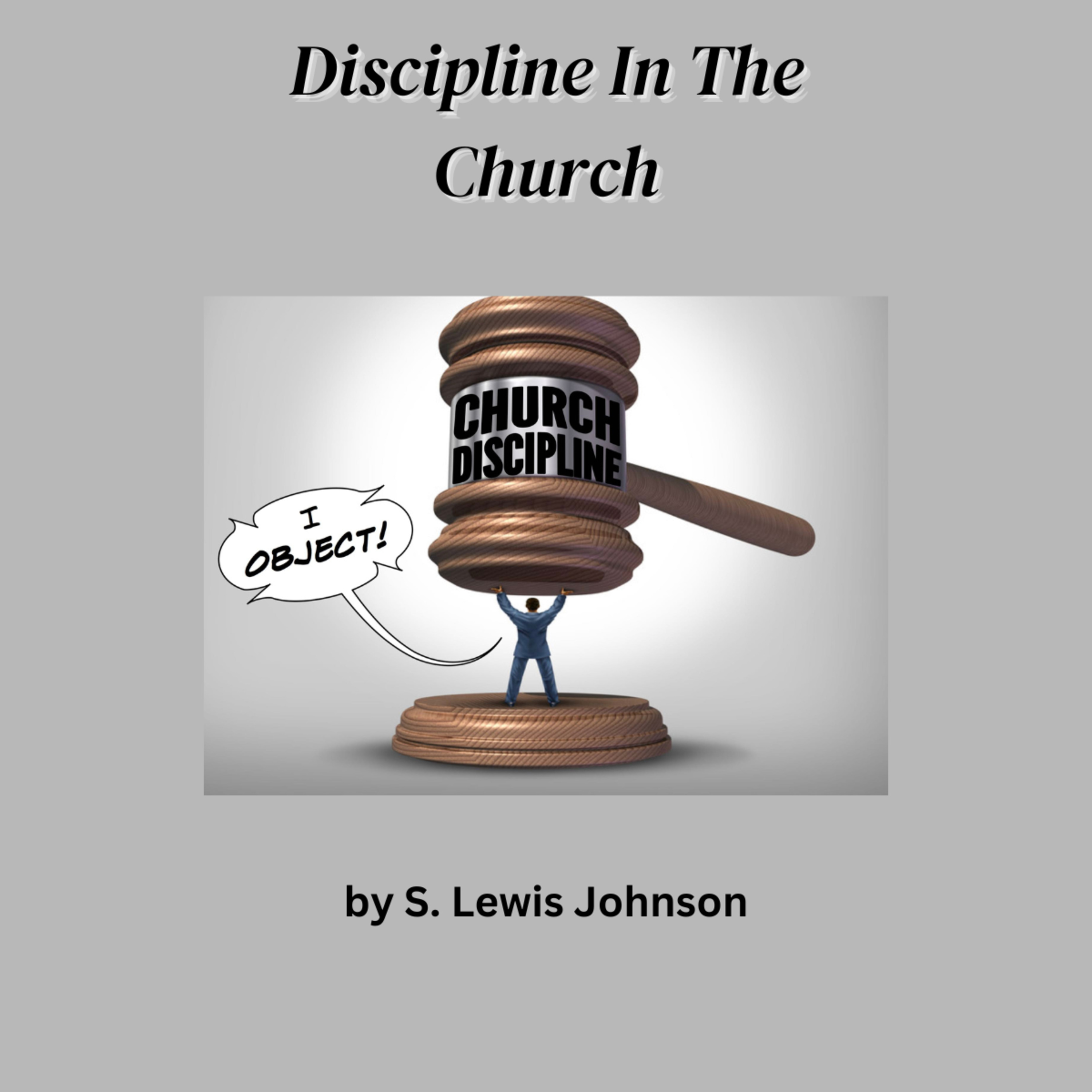Discipline In The Church, by S. Lewis Johnson