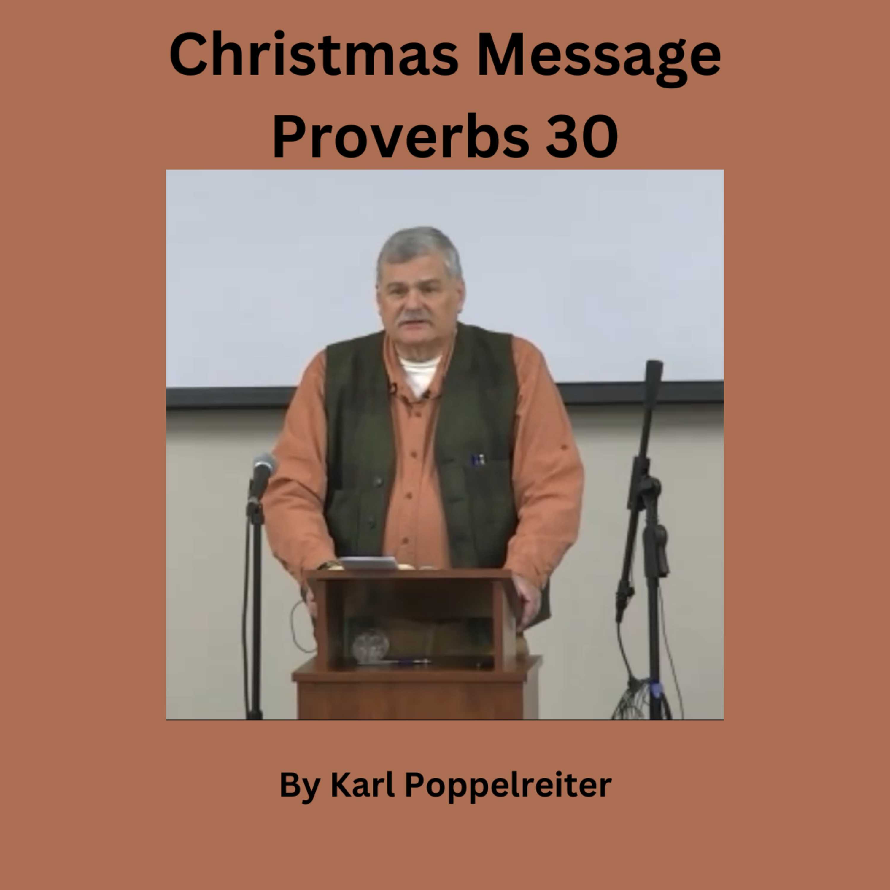 Christmas Message Proverbs 30, Karl Poppelreiter episode artwork