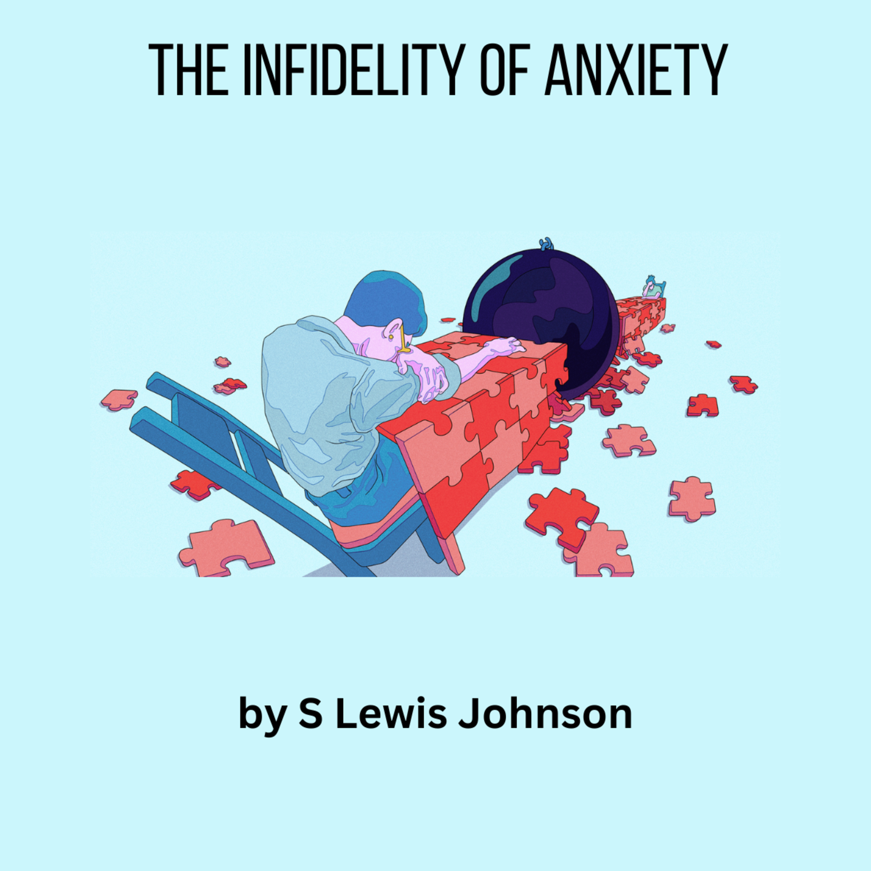 The Infidelity of Anxiety, by S. Lewis Johnson episode artwork