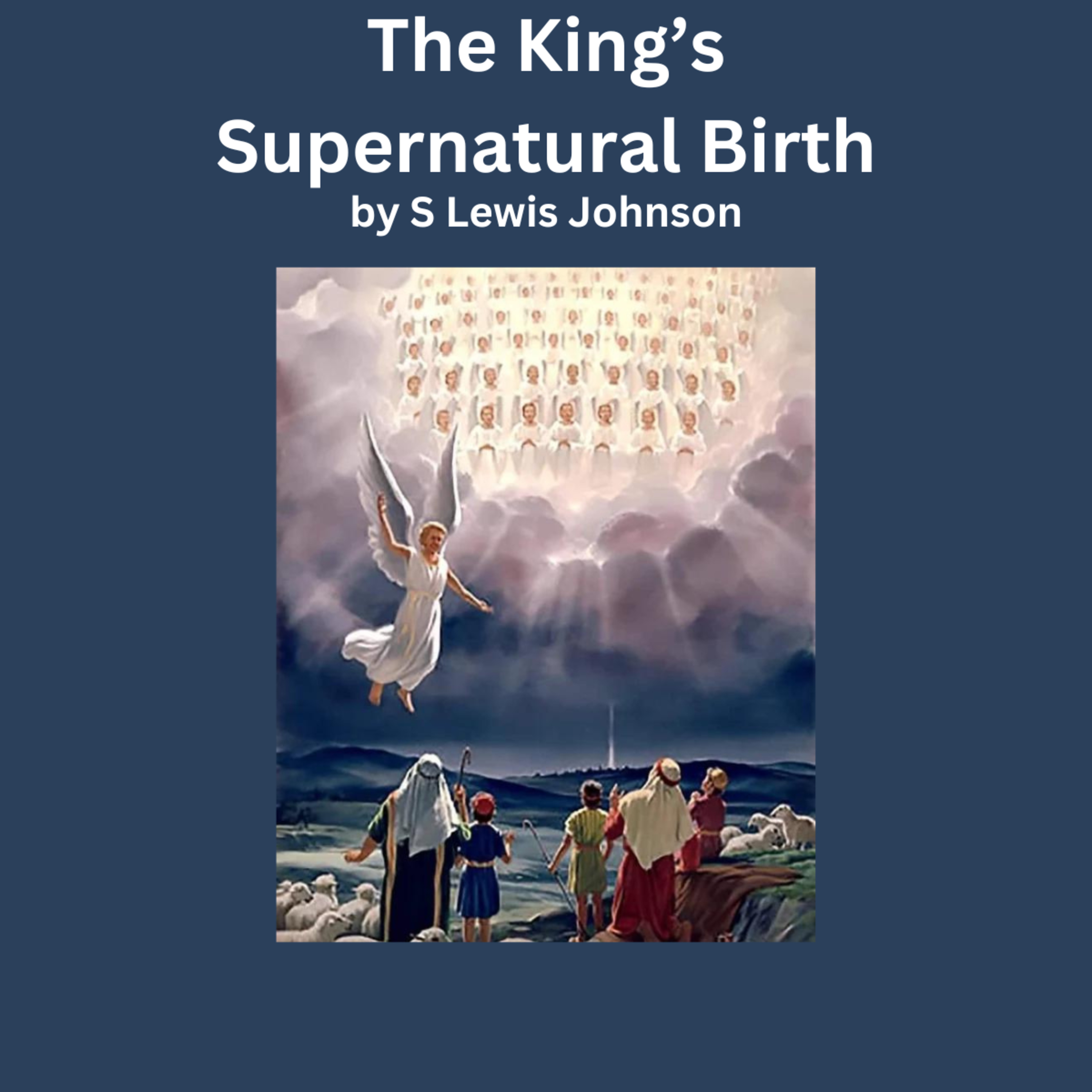 The King’s Supernatural Birth, by S. Lewis Johnson episode artwork