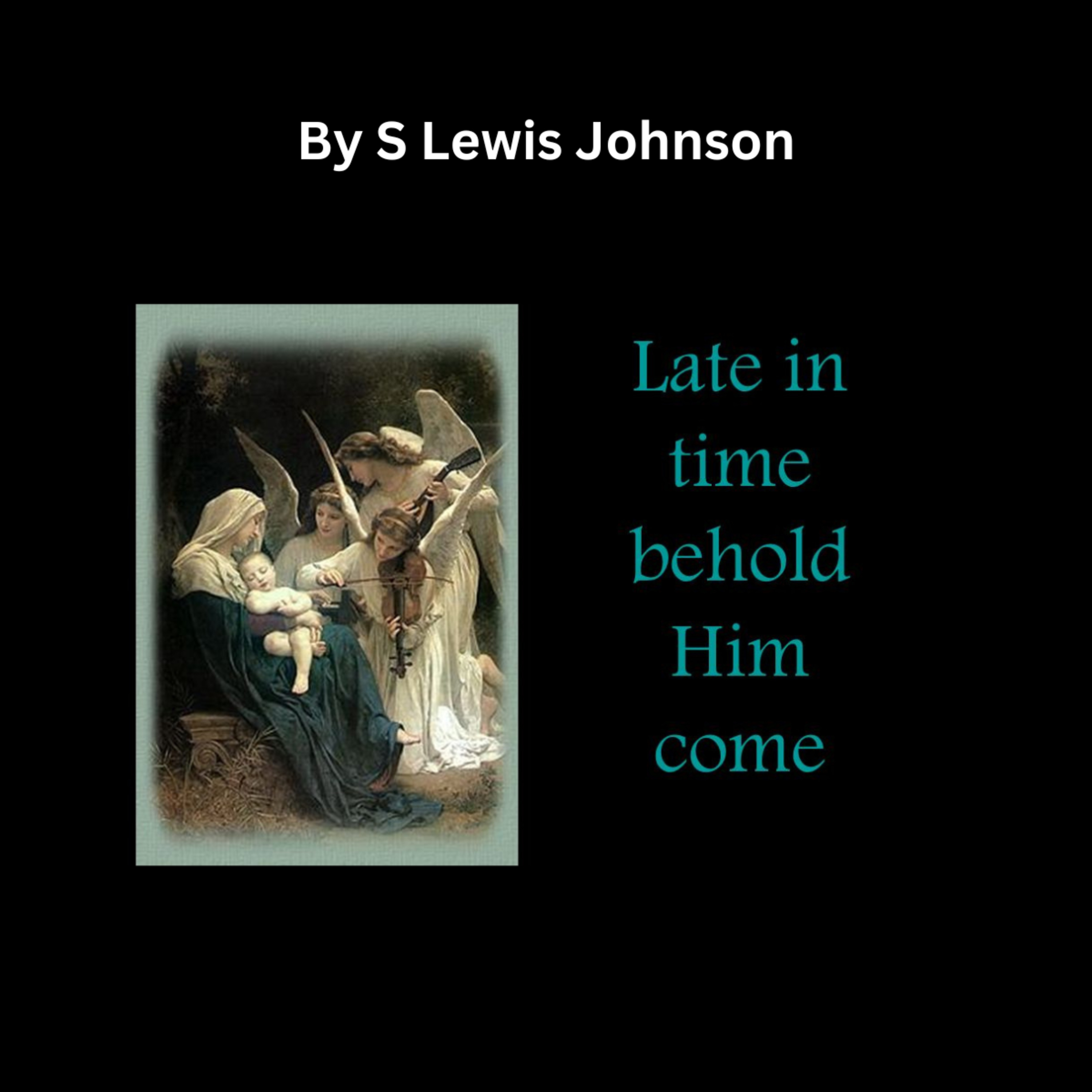 “Late In Time Behold Him Come”, by S. Lewis Johnson episode artwork