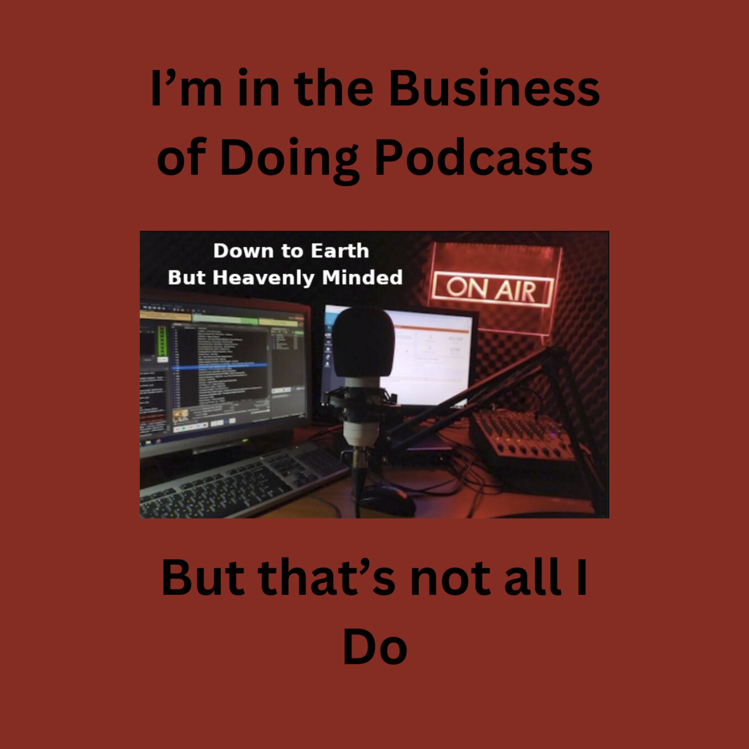 I'm in the Business of Doing Podcast, but that's not all I Do episode artwork
